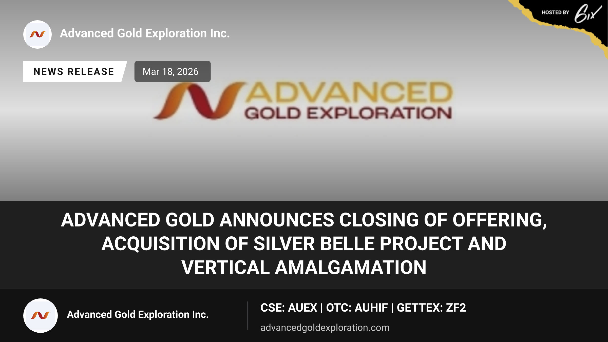 Advanced Gold Announces Closing of Offering, Acquisition of Silver Belle Project and Vertical Amalgamation