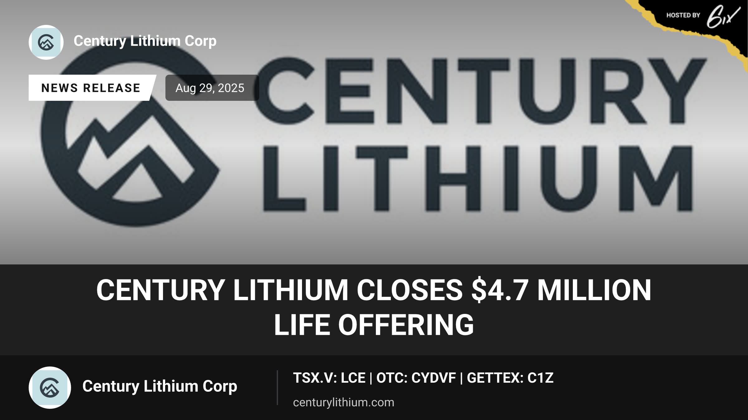 CENTURY LITHIUM CLOSES $4.7 MILLION LIFE OFFERING
