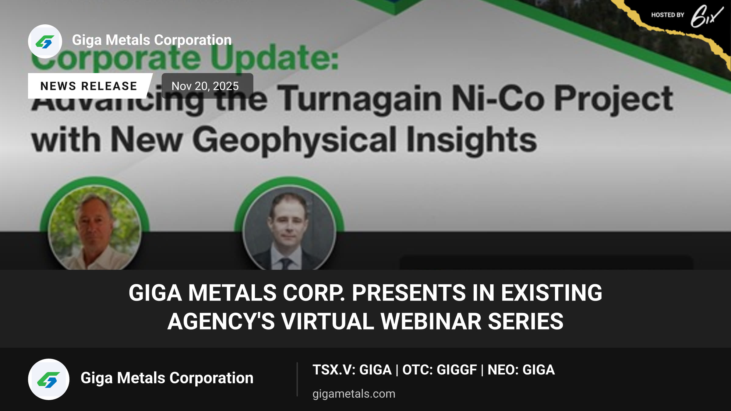Giga Metals Corp. Presents in Existing Agency's Virtual Webinar Series