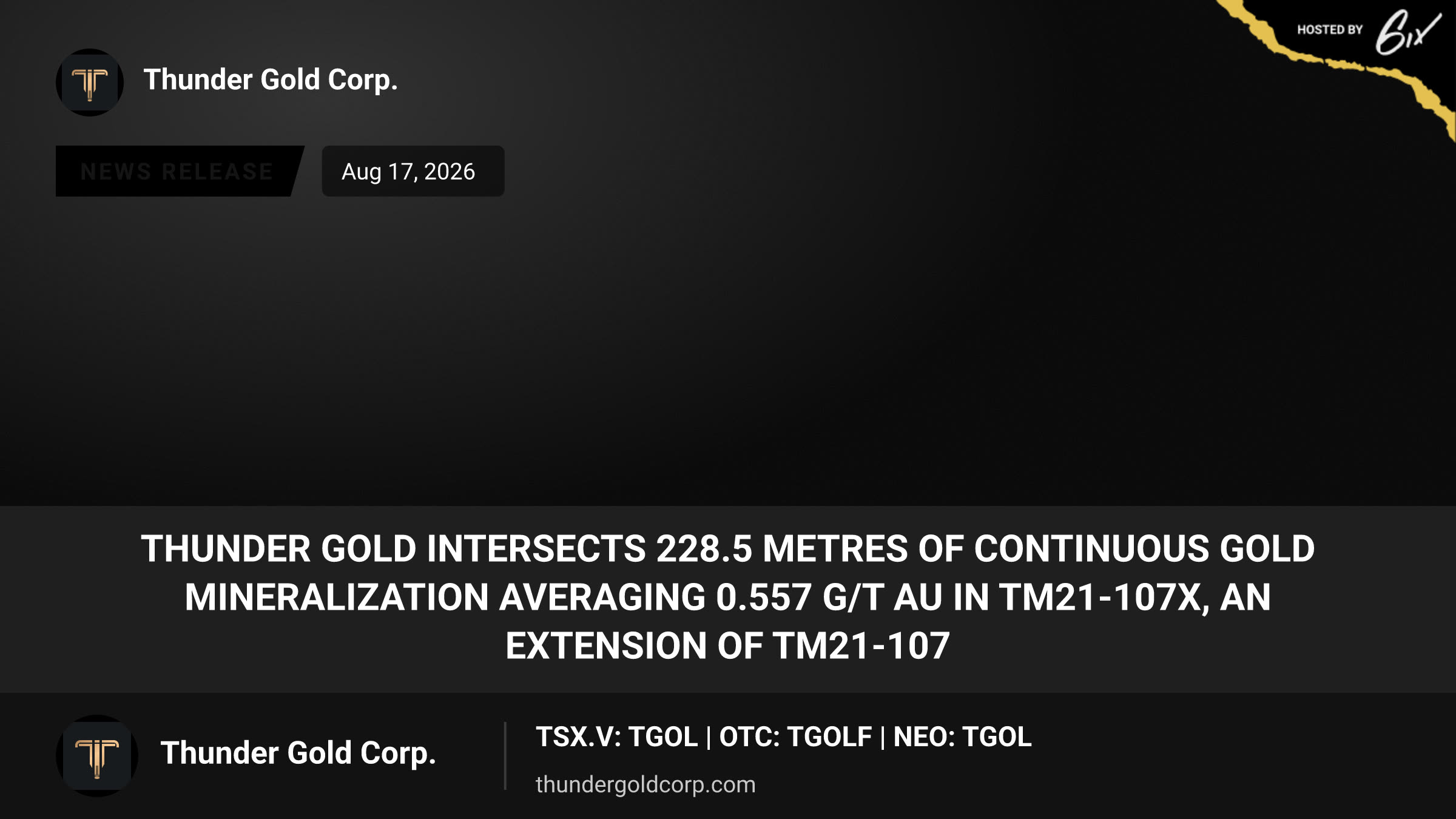 Thunder Gold Intersects 228.5 Metres of Continuous Gold Mineralization Averaging 0.557 g/t Au in TM21-107X, an Extension of TM21-107