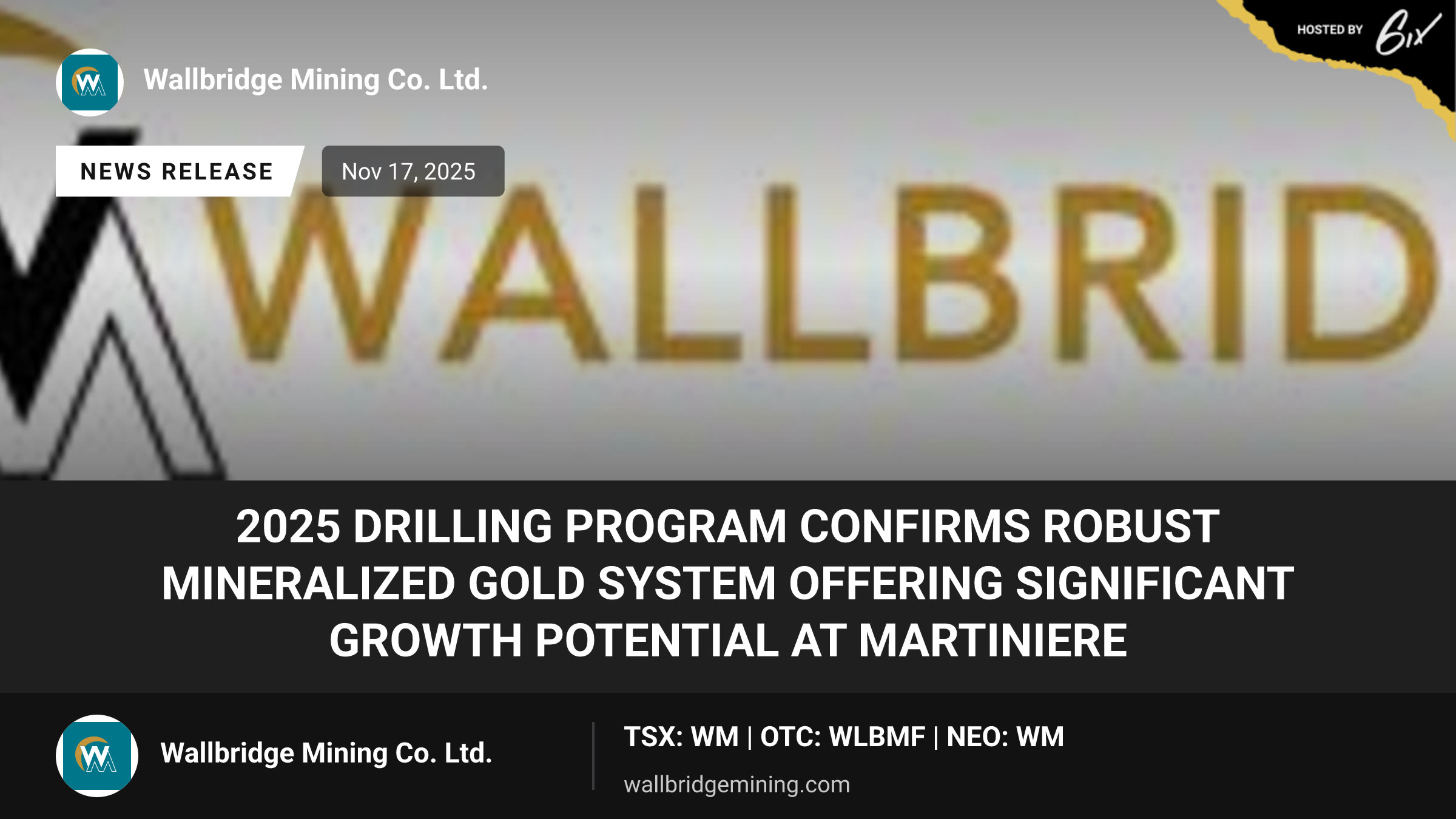 2025 Drilling Program Confirms Robust Mineralized Gold System Offering Significant Growth Potential at Martiniere