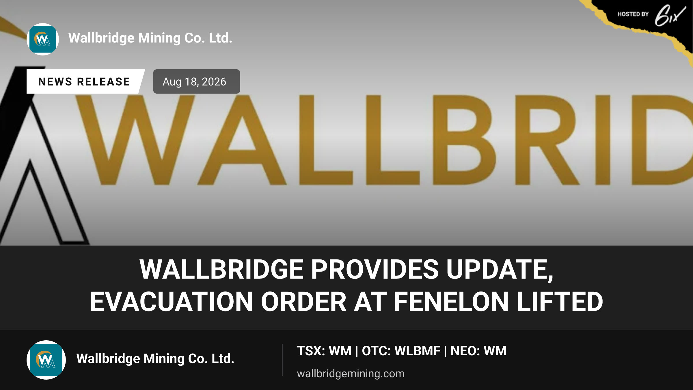 Wallbridge Provides Update, Evacuation Order at Fenelon Lifted