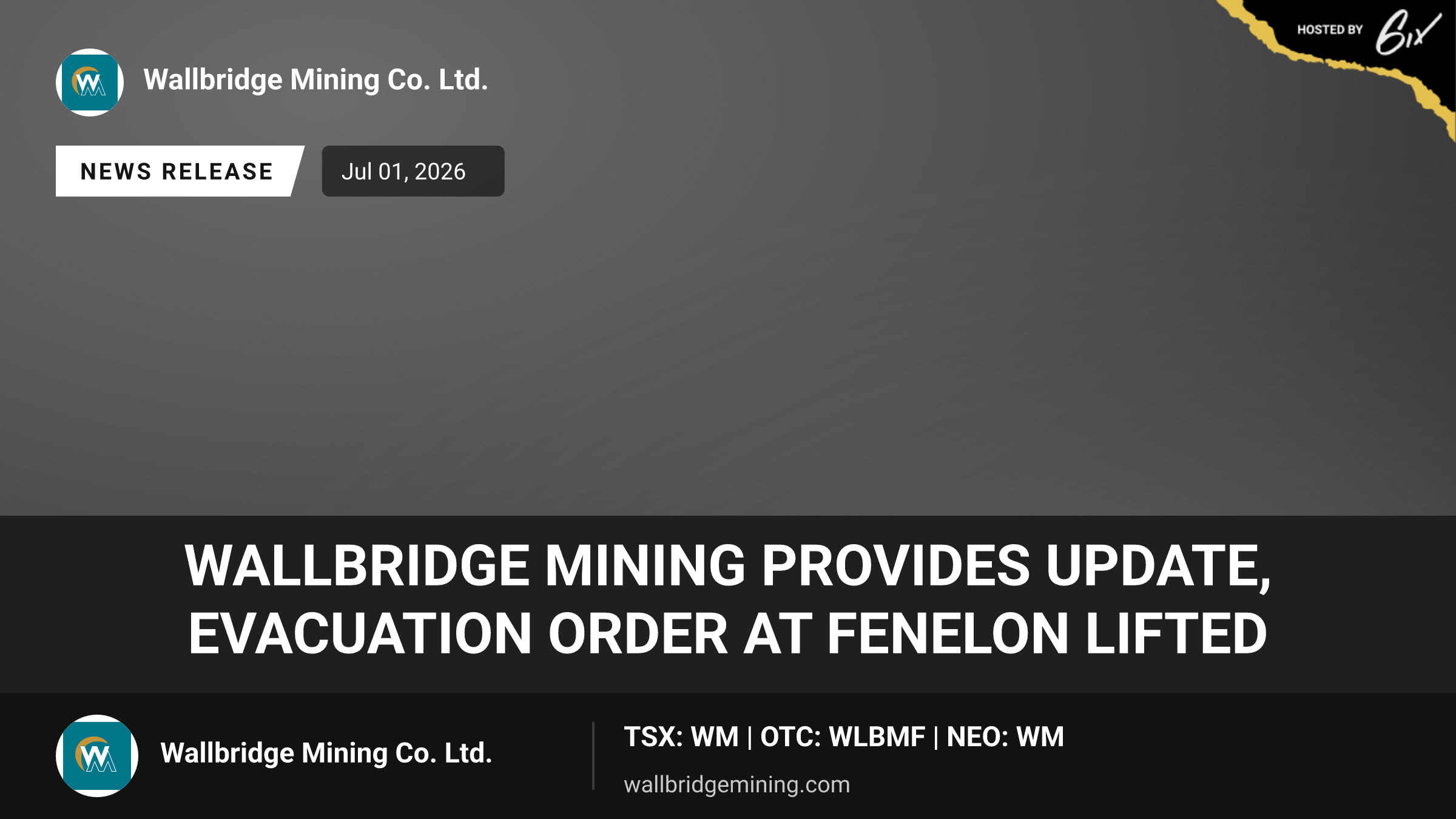 Wallbridge Mining Provides Update, Evacuation Order at Fenelon Lifted