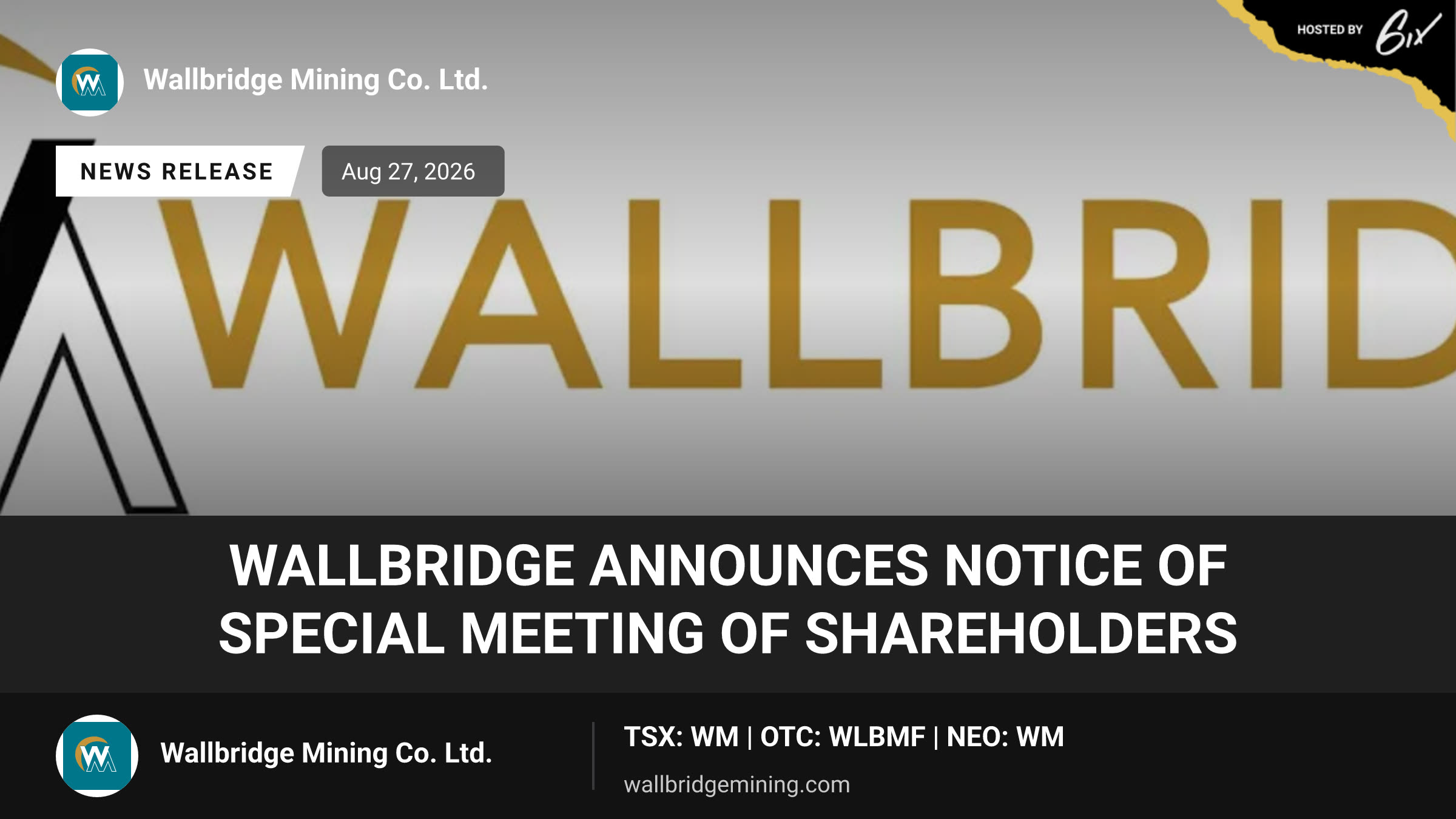 Wallbridge Announces Notice of Special Meeting of Shareholders