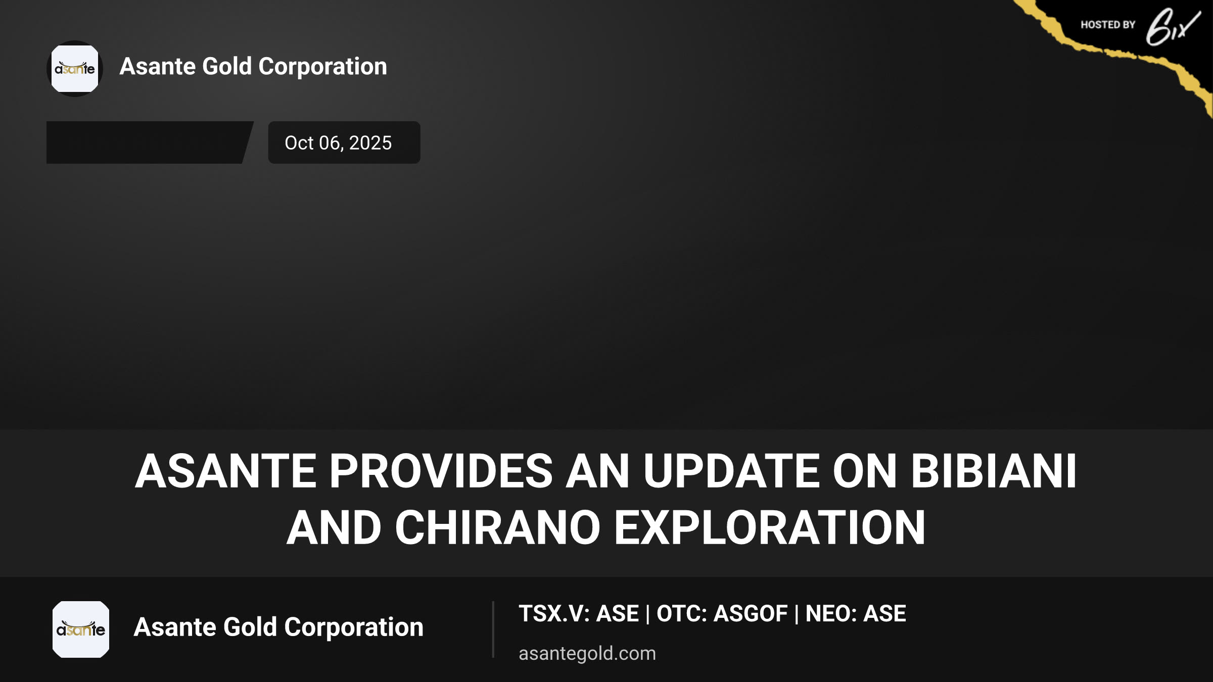Asante Provides an Update on Bibiani and Chirano Exploration