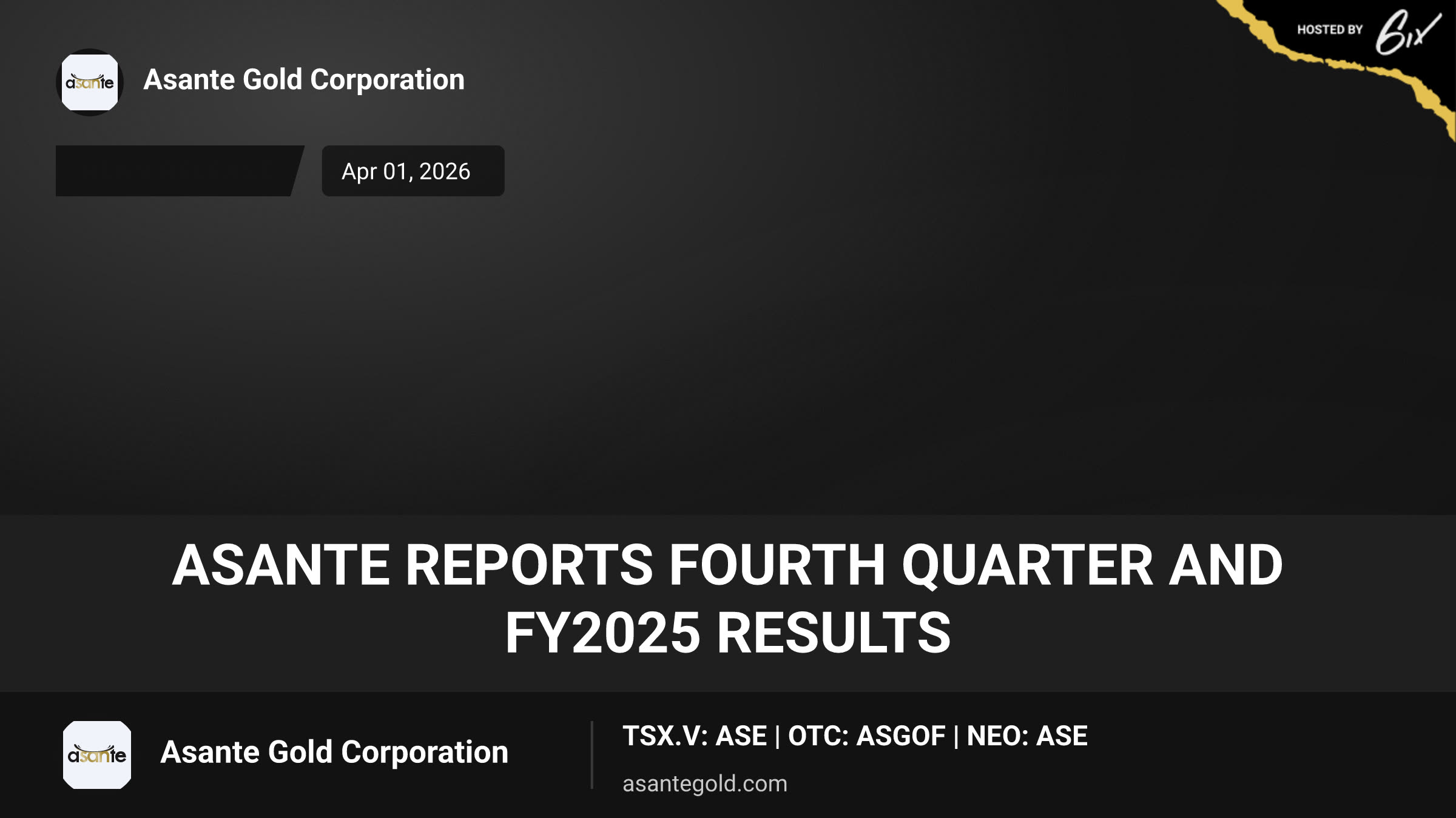 Asante Reports Fourth Quarter and FY2025 Results