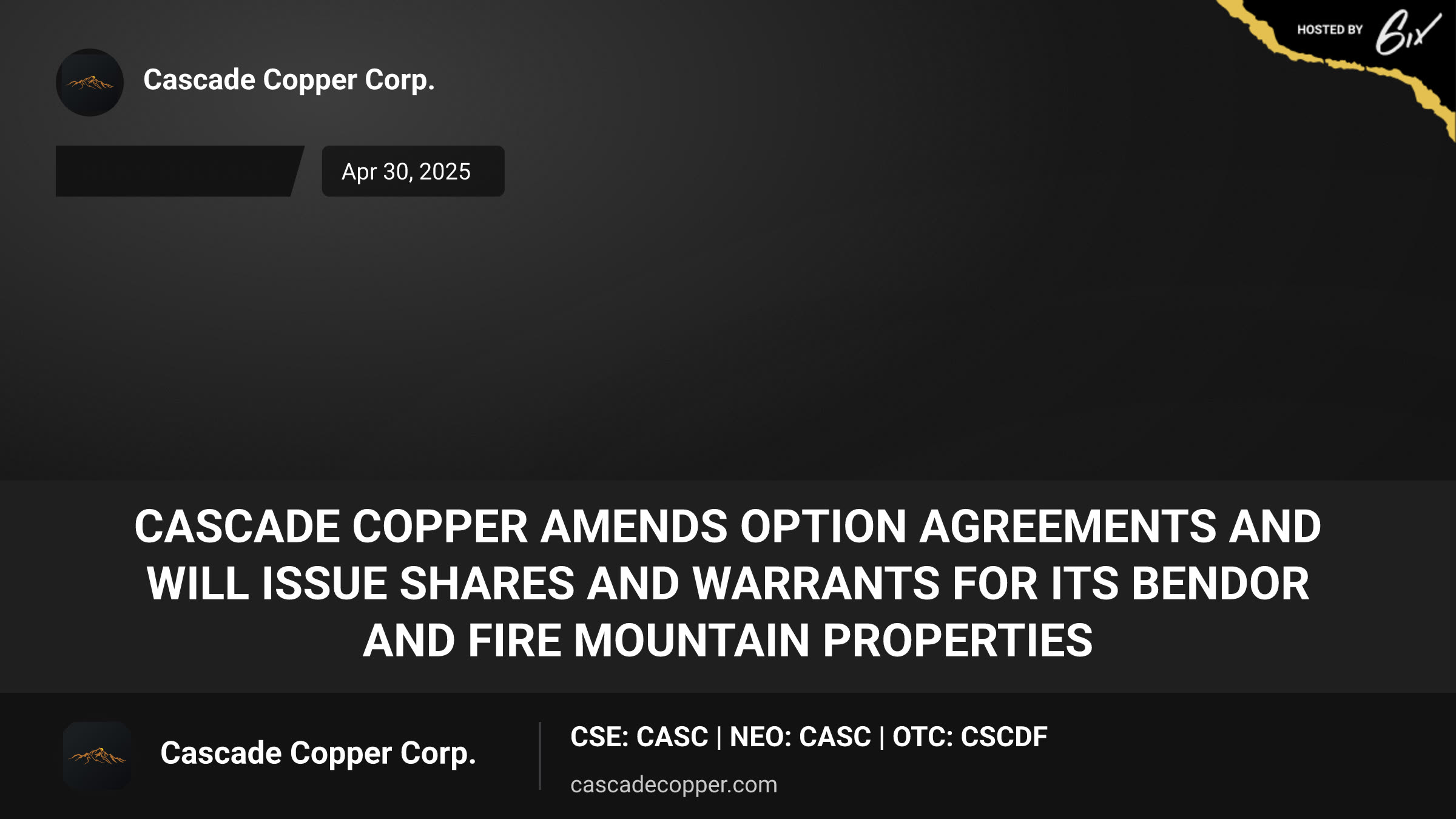 Cascade Copper Amends Option Agreements and Will Issue Shares and Warrants For Its Bendor and Fire Mountain Properties