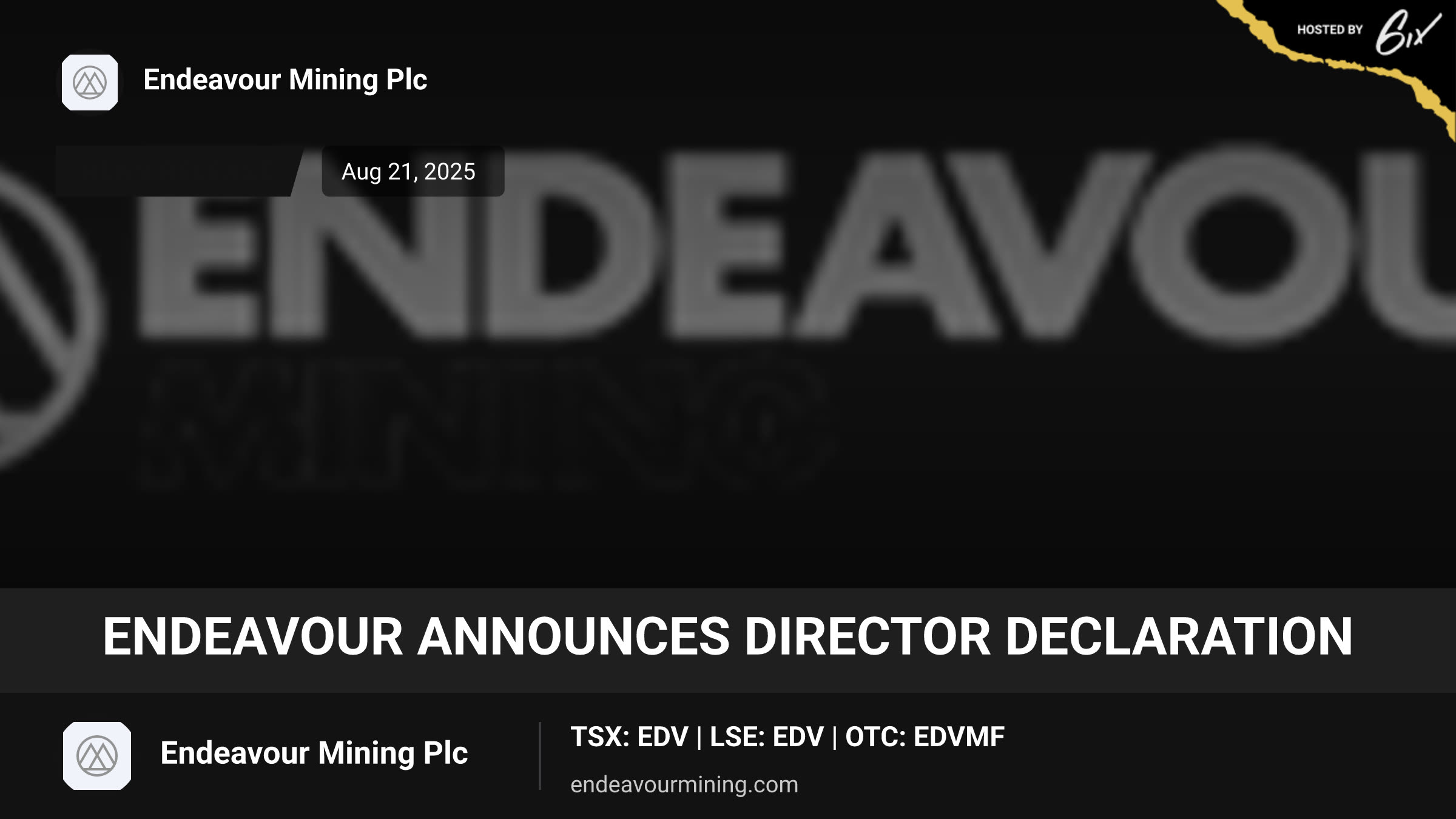 Endeavour Announces Director Declaration