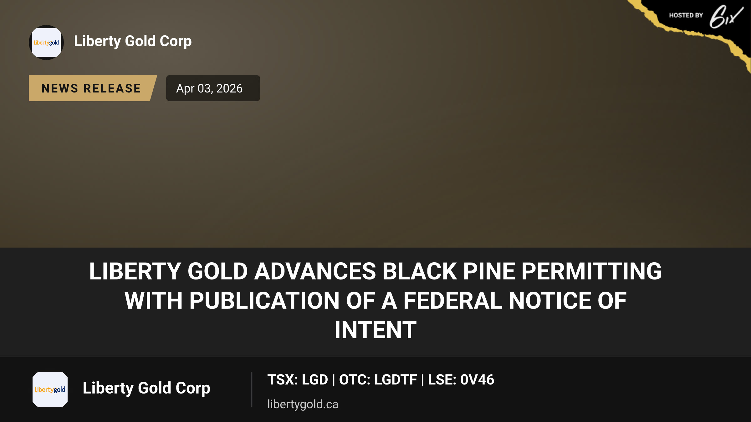 Liberty Gold Advances Black Pine Permitting with Publication of a Federal Notice of Intent