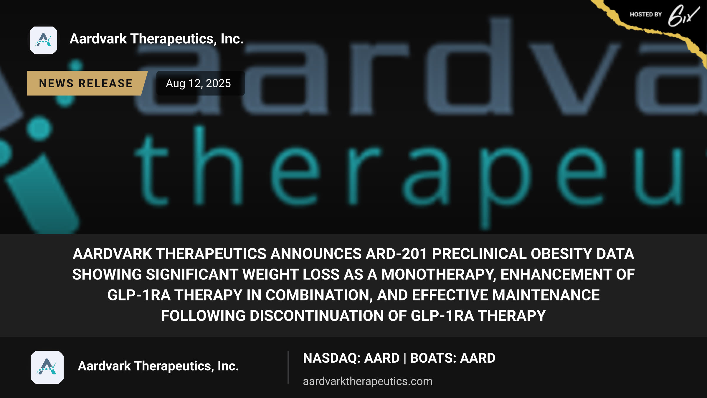 Aardvark Therapeutics Announces ARD-201 Preclinical Obesity Data Showing Significant Weight Loss as a Monotherapy, Enhancement of GLP-1RA Therapy in Combination, and Effective Maintenance Following Discontinuation of GLP-1RA Therapy