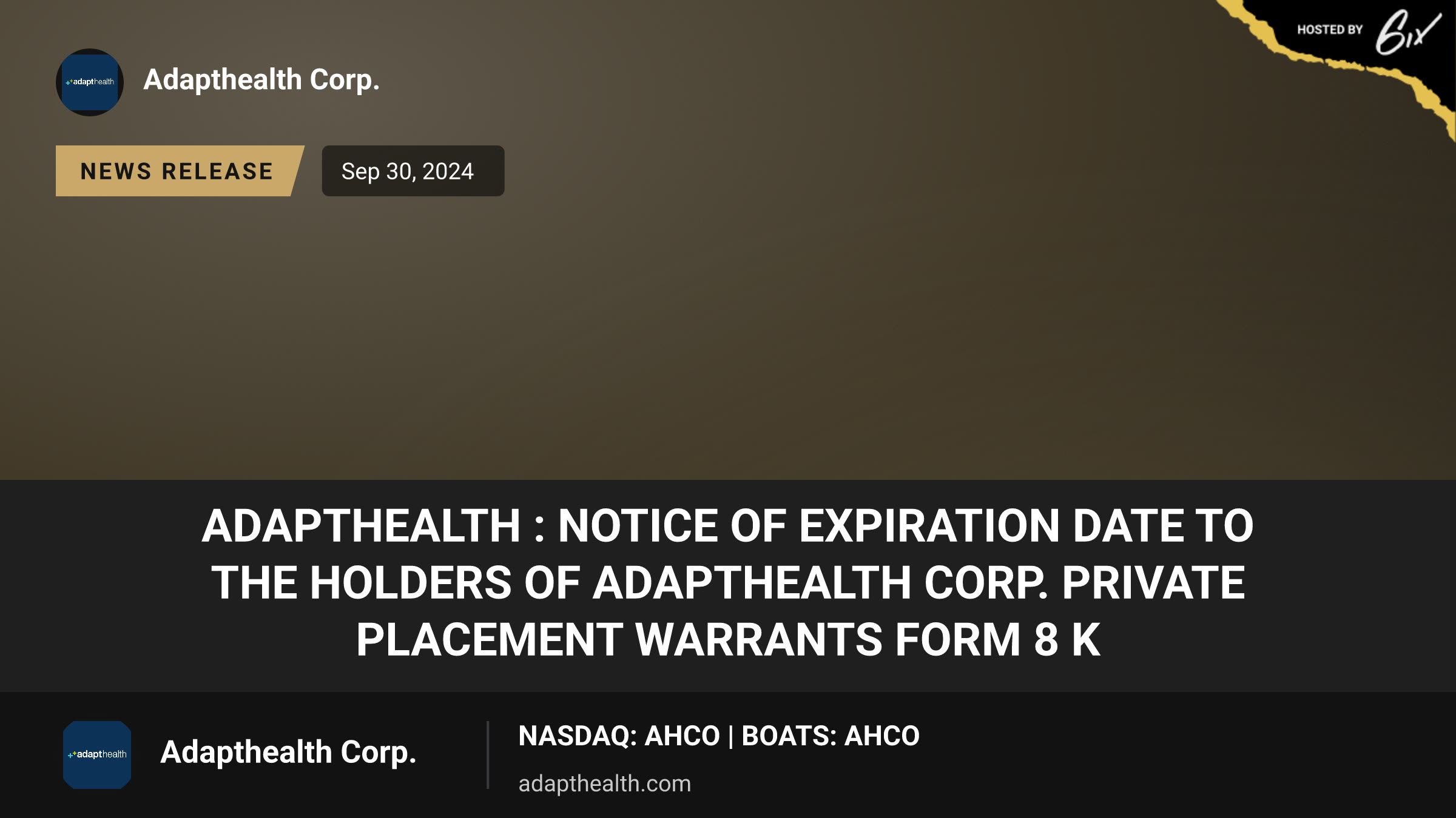 AdaptHealth : NOTICE OF EXPIRATION DATE TO THE HOLDERS OF ADAPTHEALTH CORP. PRIVATE PLACEMENT WARRANTS Form 8 K