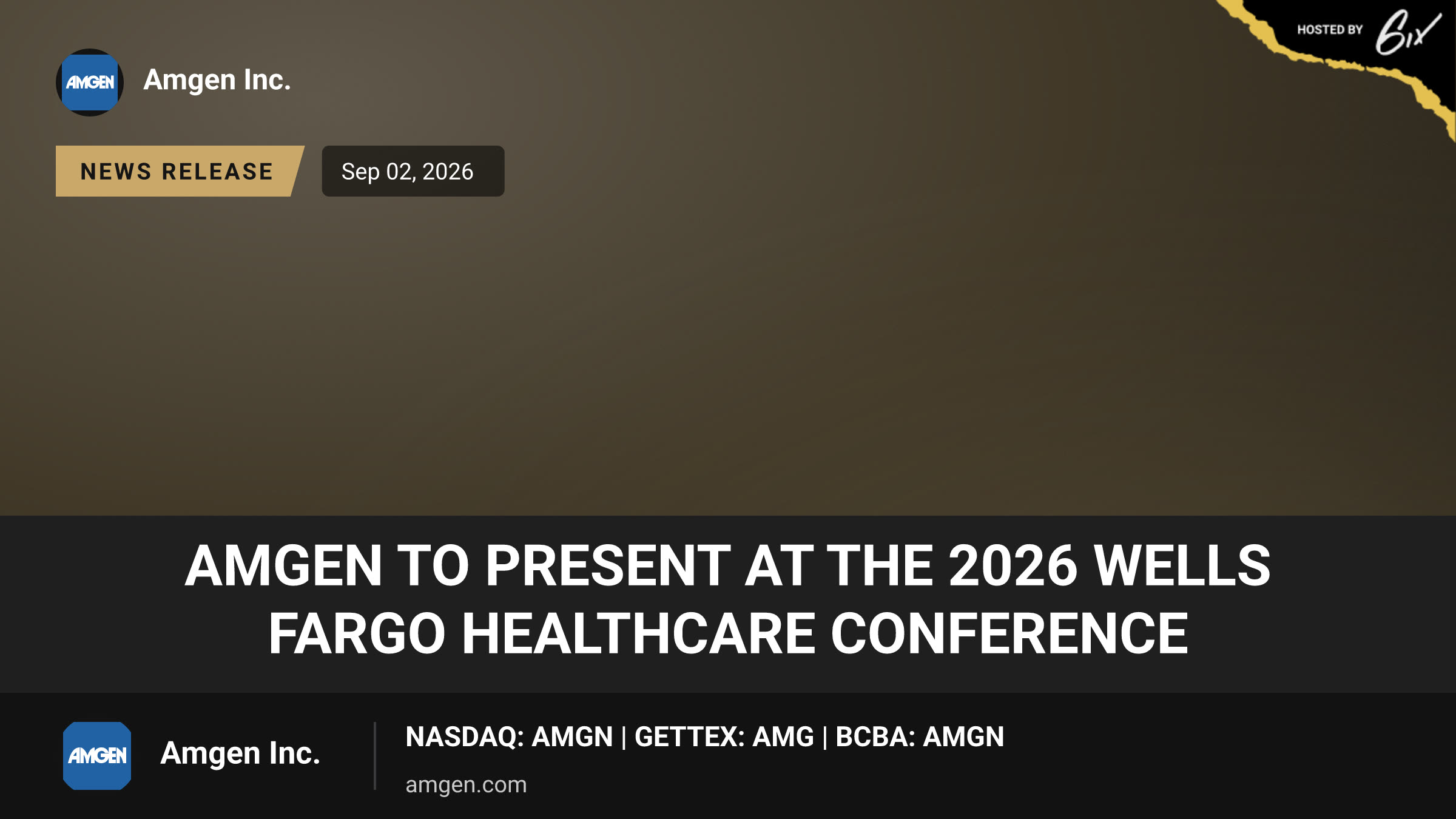 AMGEN TO PRESENT AT THE 2026 WELLS FARGO HEALTHCARE CONFERENCE