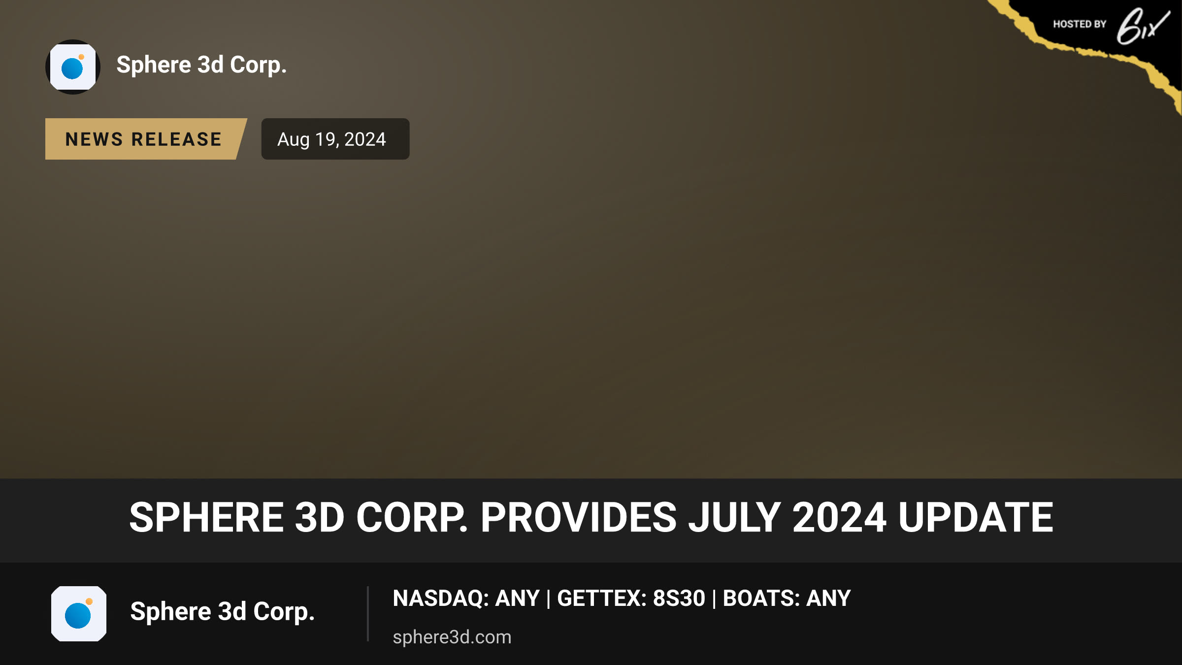 Sphere 3D Corp. Provides July 2024 Update
