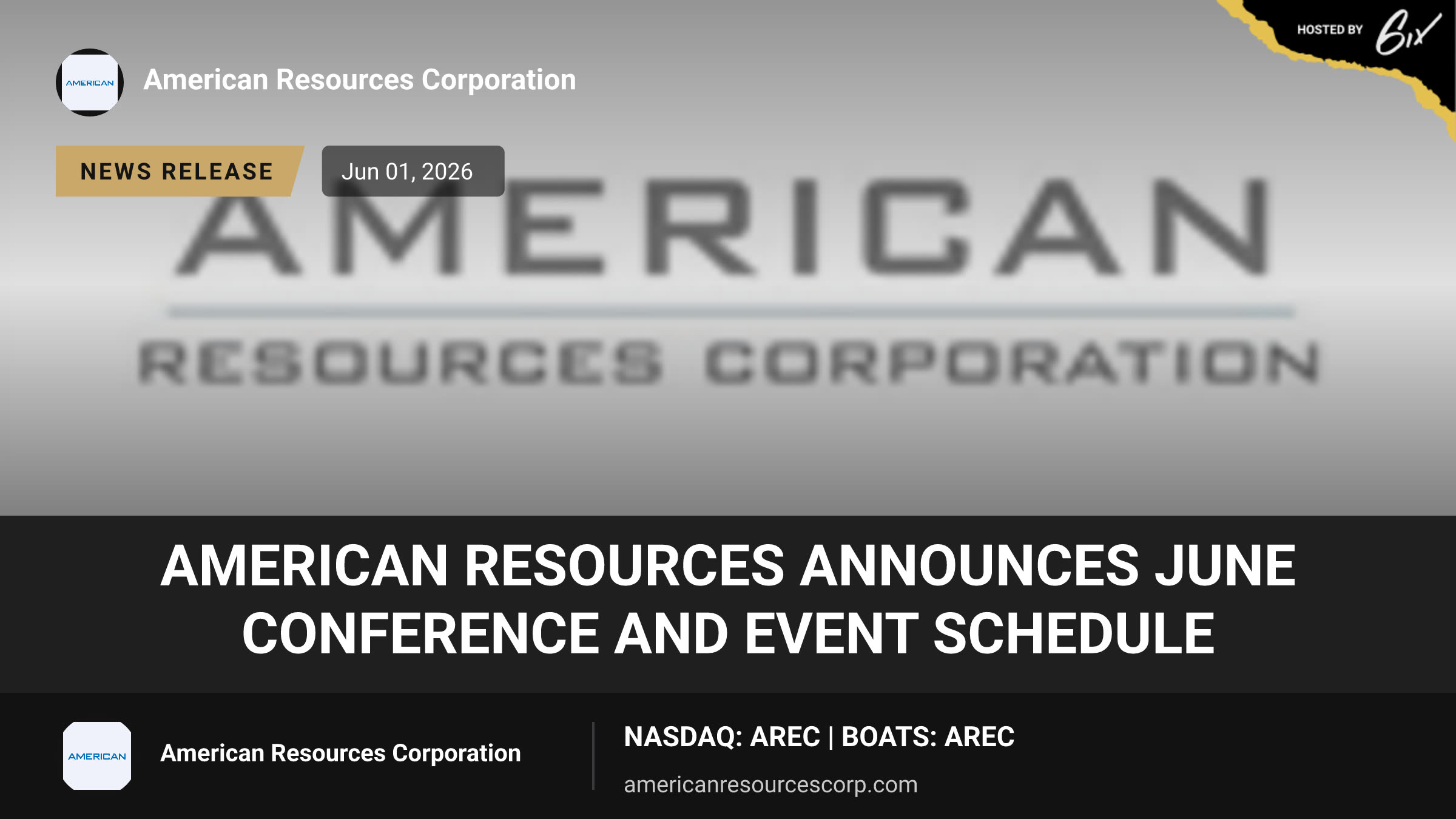 American Resources Announces June Conference and Event Schedule