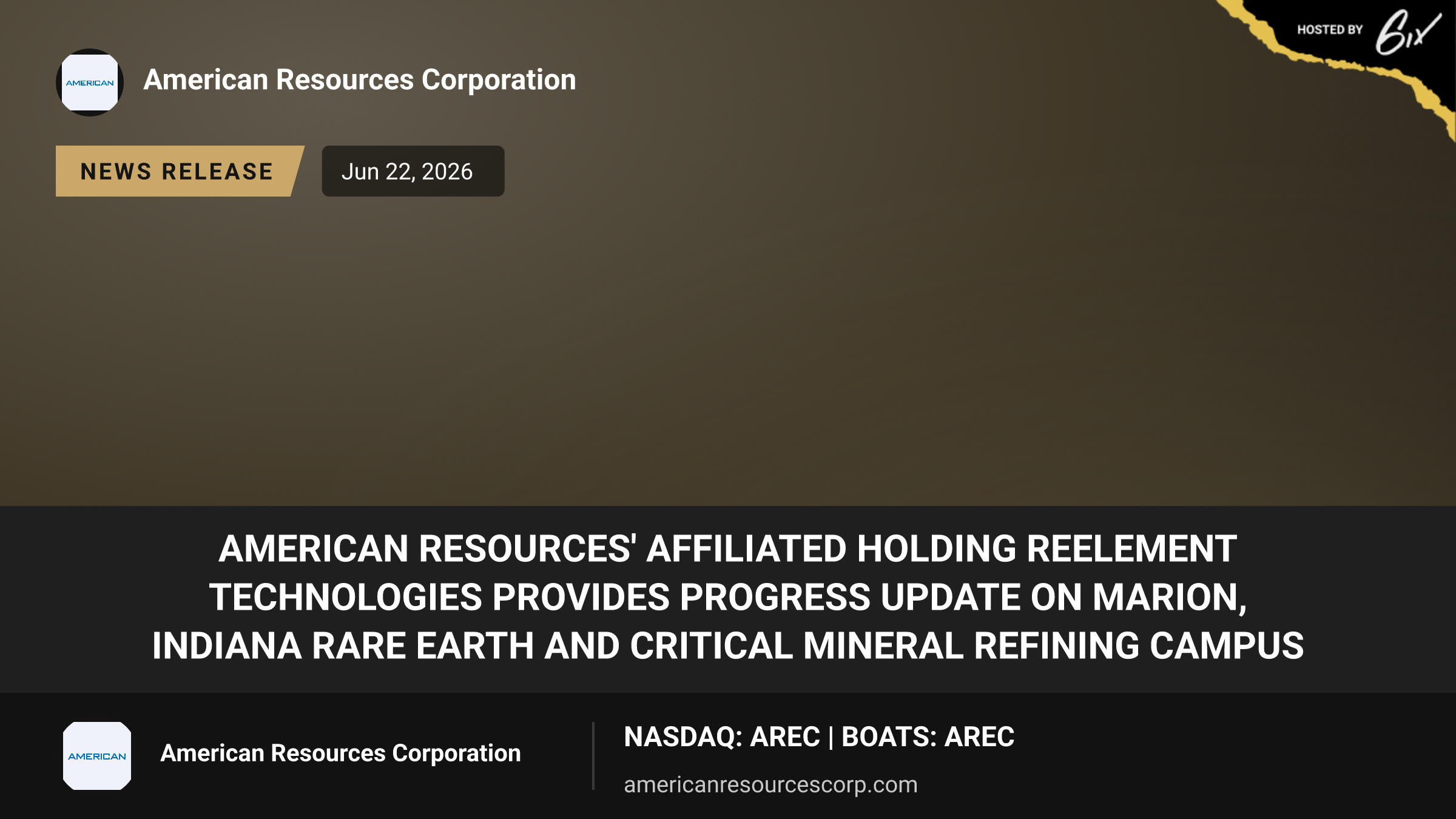 American Resources' Affiliated Holding ReElement Technologies Provides Progress Update on Marion, Indiana Rare Earth and Critical Mineral Refining Campus