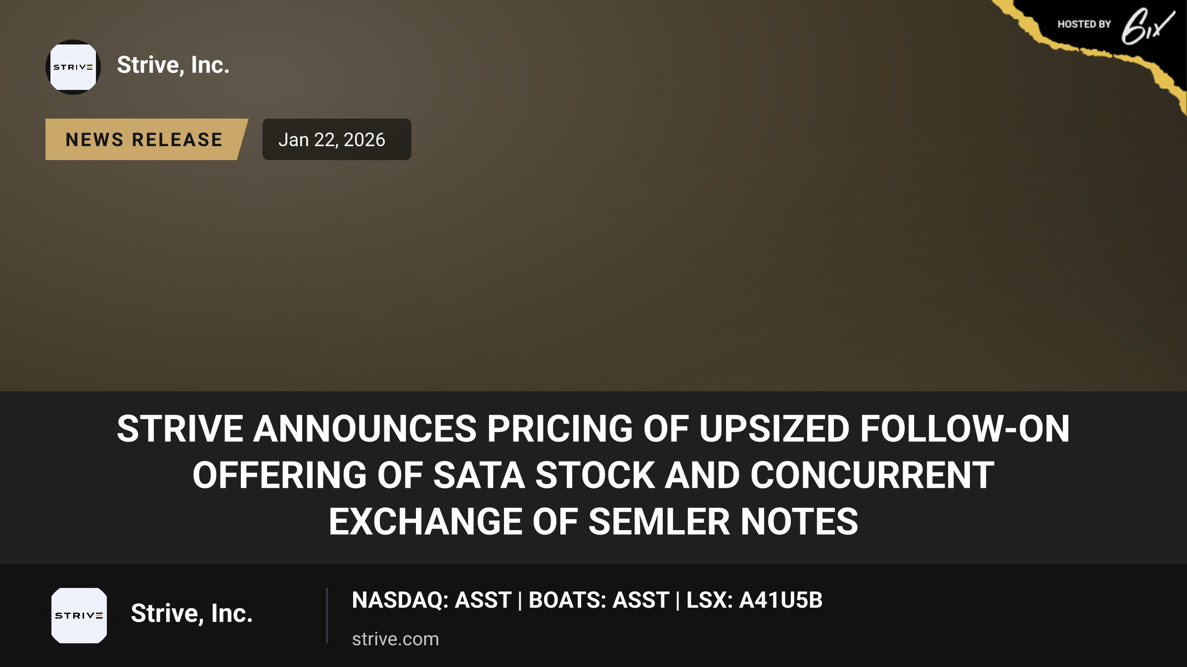 Strive Announces Pricing of Upsized Follow-On Offering of SATA Stock and Concurrent Exchange of Semler Notes