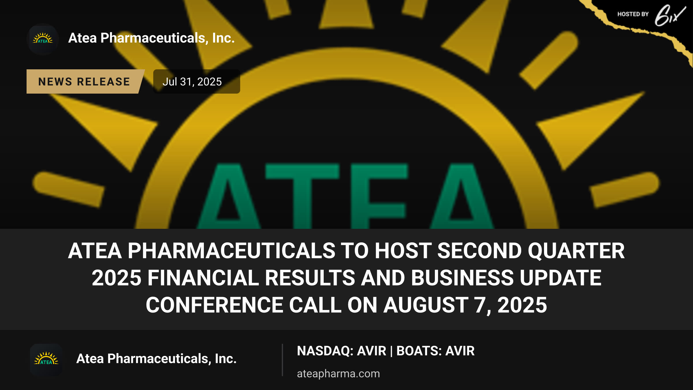 Atea Pharmaceuticals to Host Second Quarter 2025 Financial Results and Business Update Conference Call on August 7, 2025