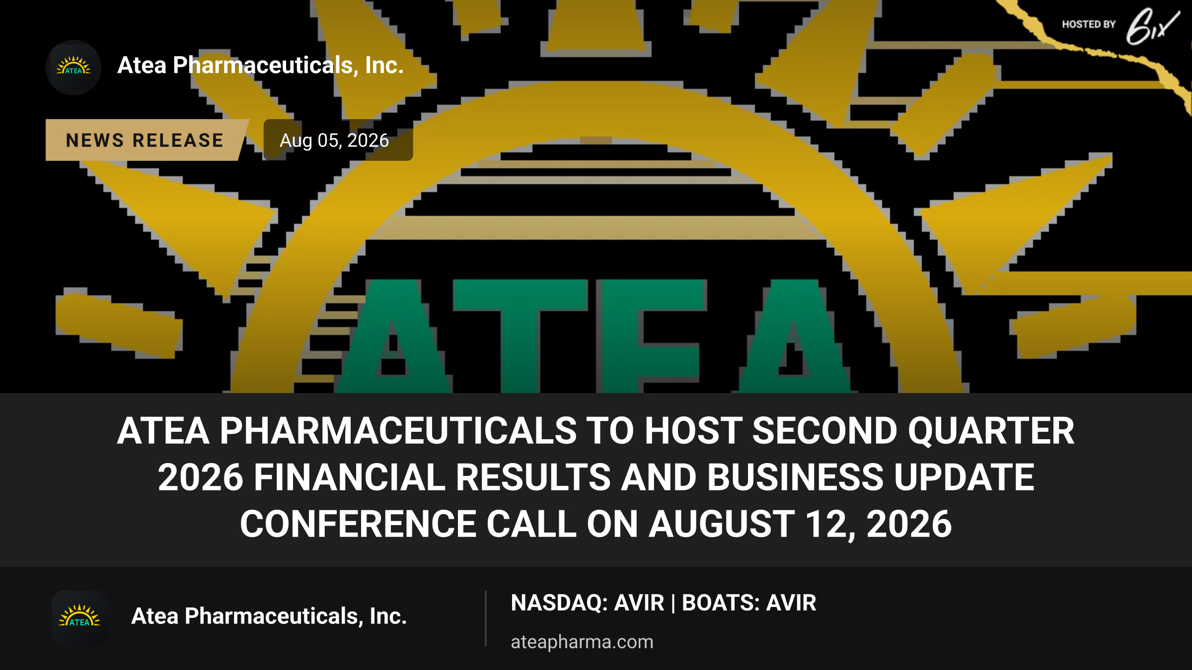 Atea Pharmaceuticals to Host Second Quarter 2026 Financial Results and Business Update Conference Call on August 12, 2026