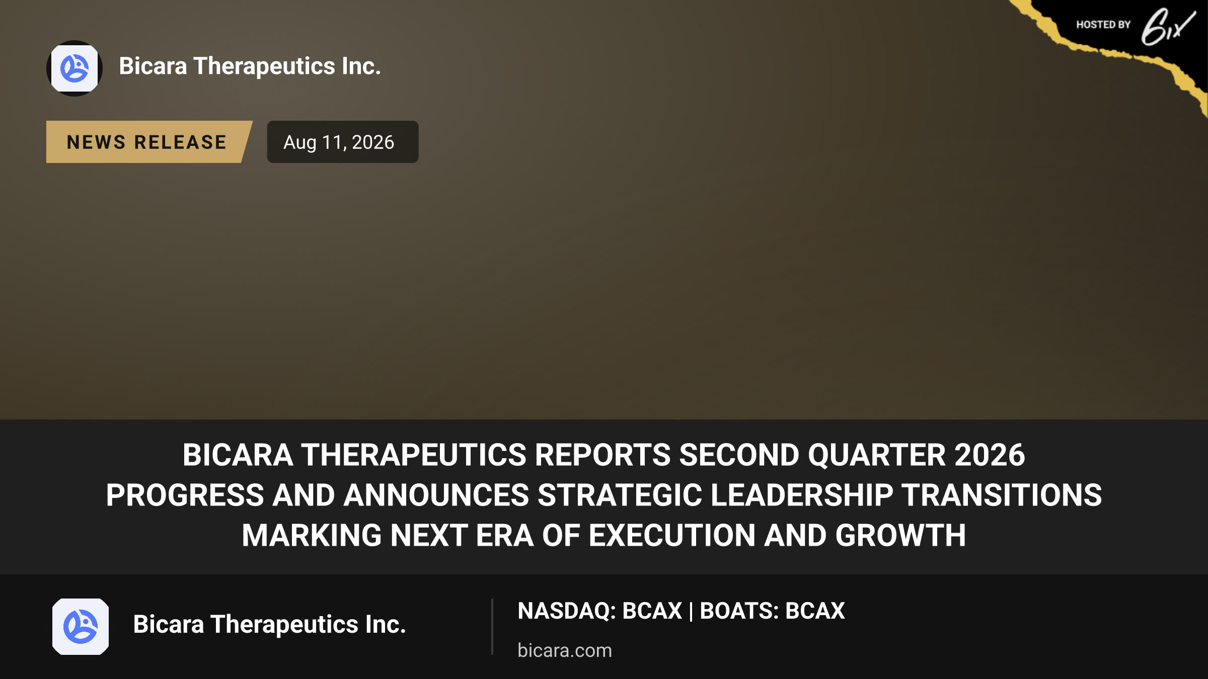Bicara Therapeutics Reports Second Quarter 2026 Progress and Announces Strategic Leadership Transitions Marking Next Era of Execution and Growth