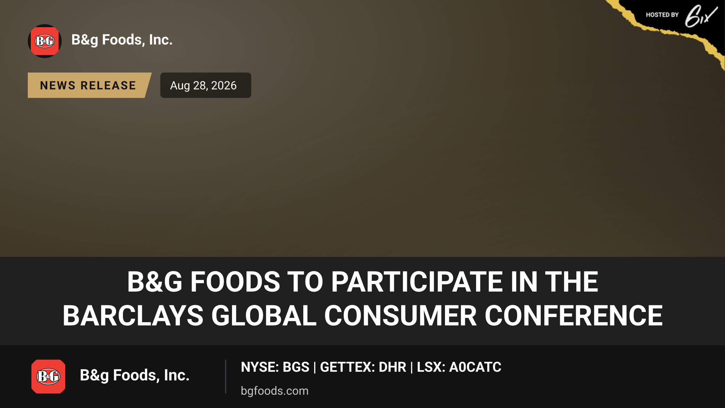 B&G Foods to Participate in the Barclays Global Consumer Conference