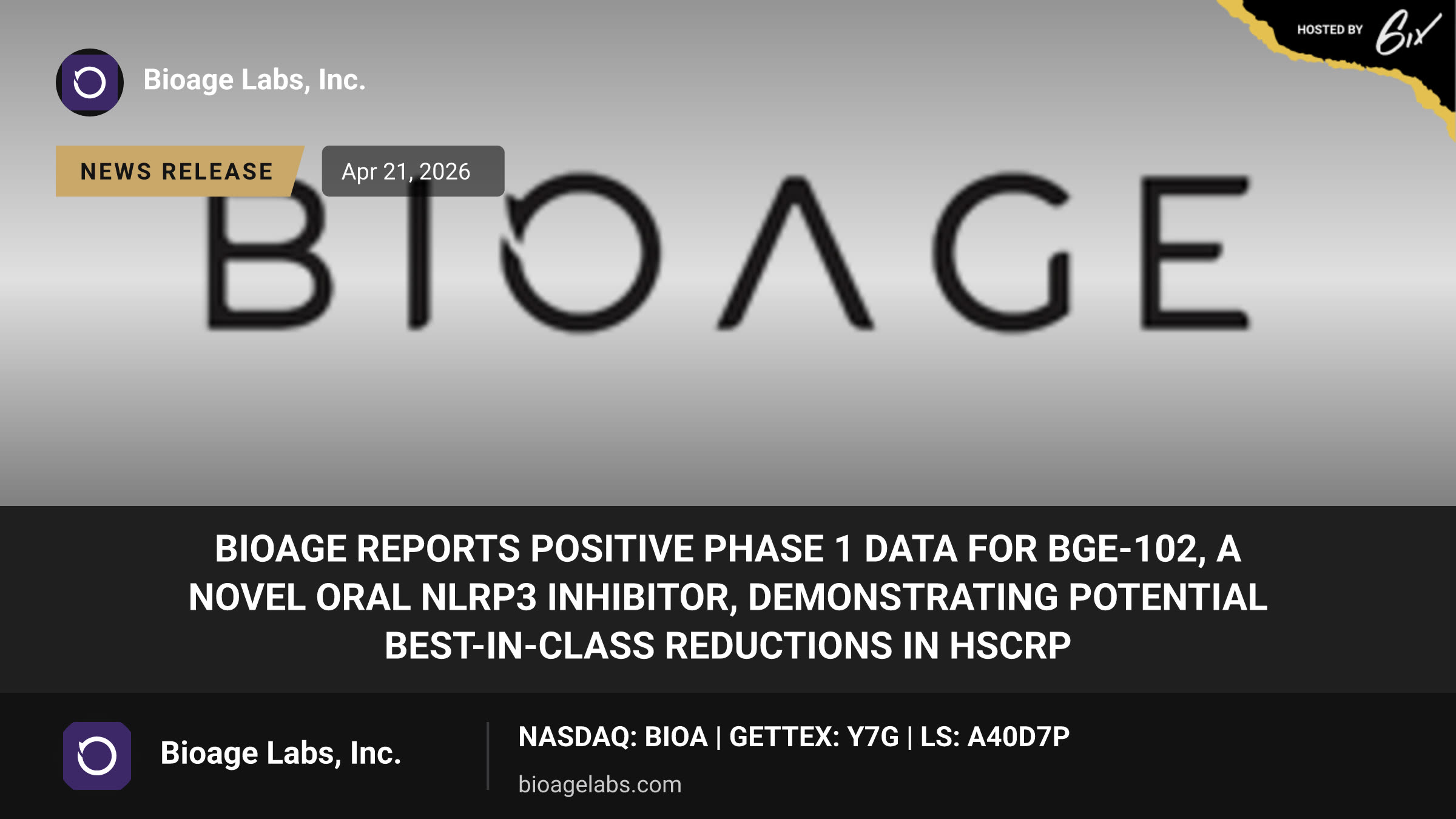 BioAge Reports Positive Phase 1 Data for BGE-102, a Novel Oral NLRP3 Inhibitor, Demonstrating Potential Best-in-Class Reductions in hsCRP