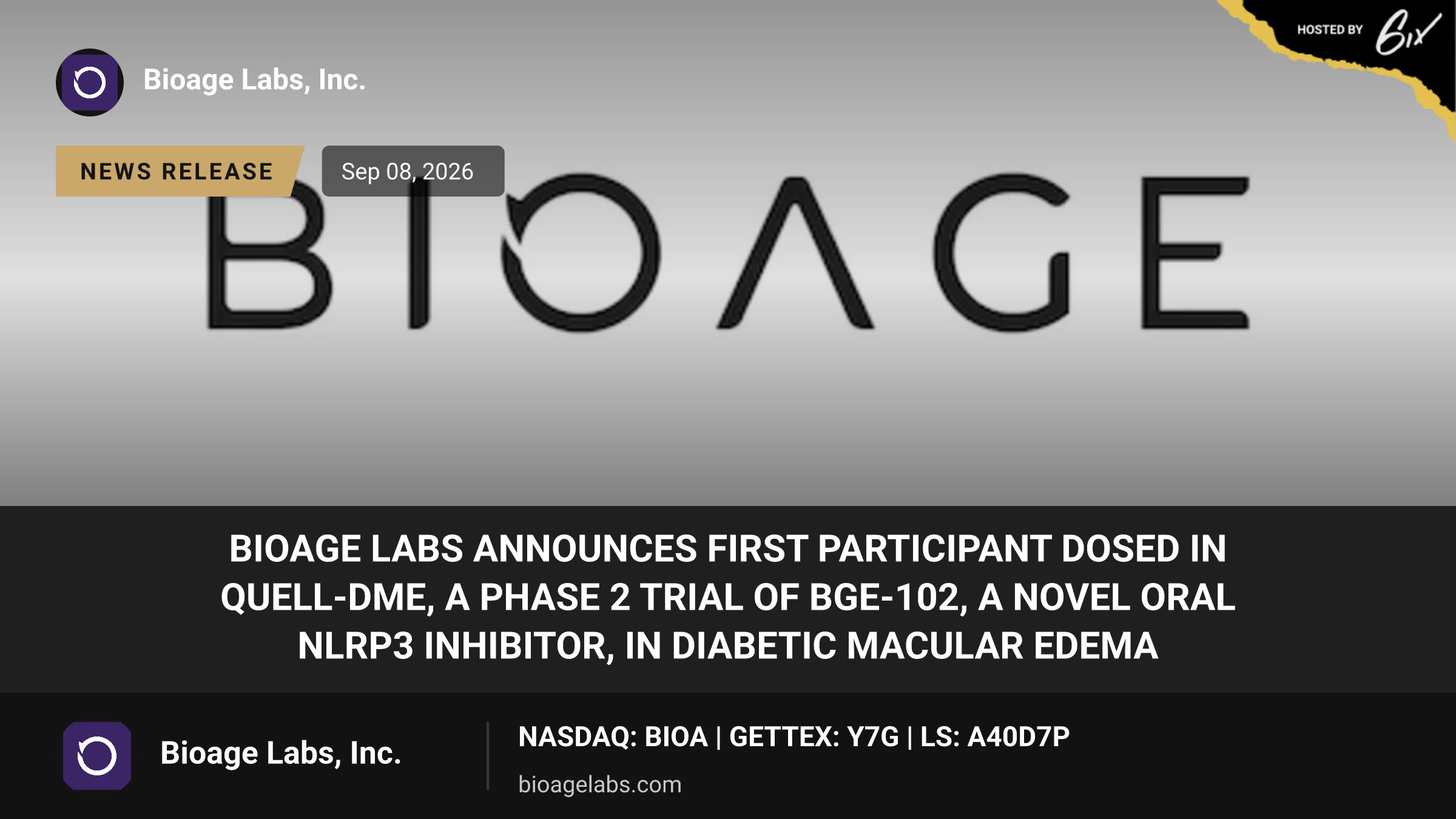 BioAge Labs Announces First Participant Dosed in QUELL-DME, a Phase 2 Trial of BGE-102, a Novel Oral NLRP3 Inhibitor, in Diabetic Macular Edema