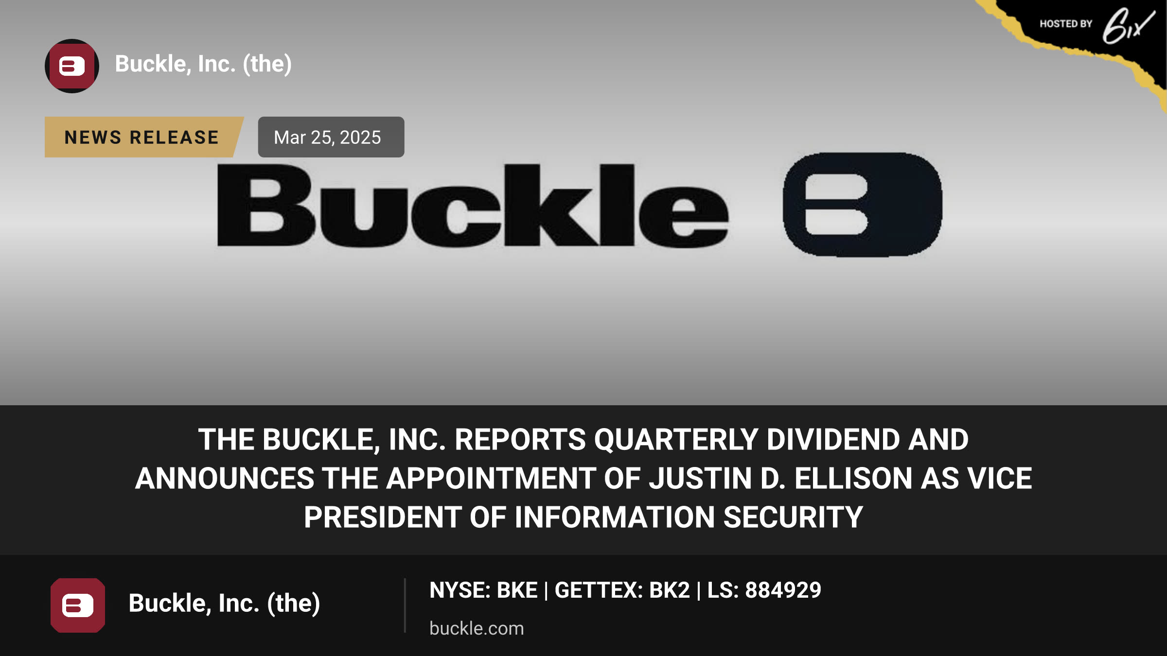 The Buckle, Inc. Reports Quarterly Dividend and Announces the Appointment of Justin D. Ellison as Vice President of Information Security