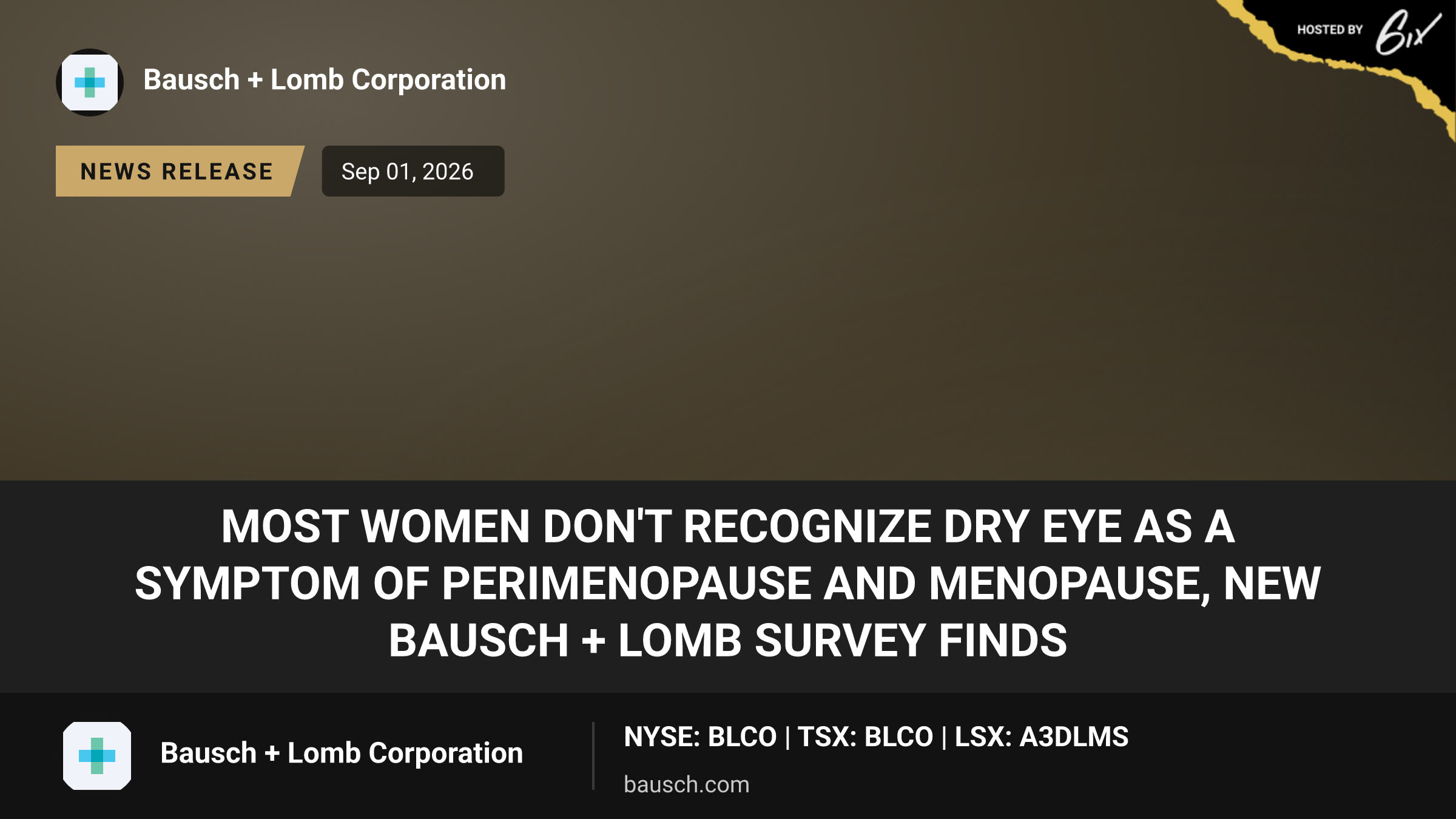 Most Women Don't Recognize Dry Eye as a Symptom of Perimenopause and Menopause, New Bausch + Lomb Survey Finds