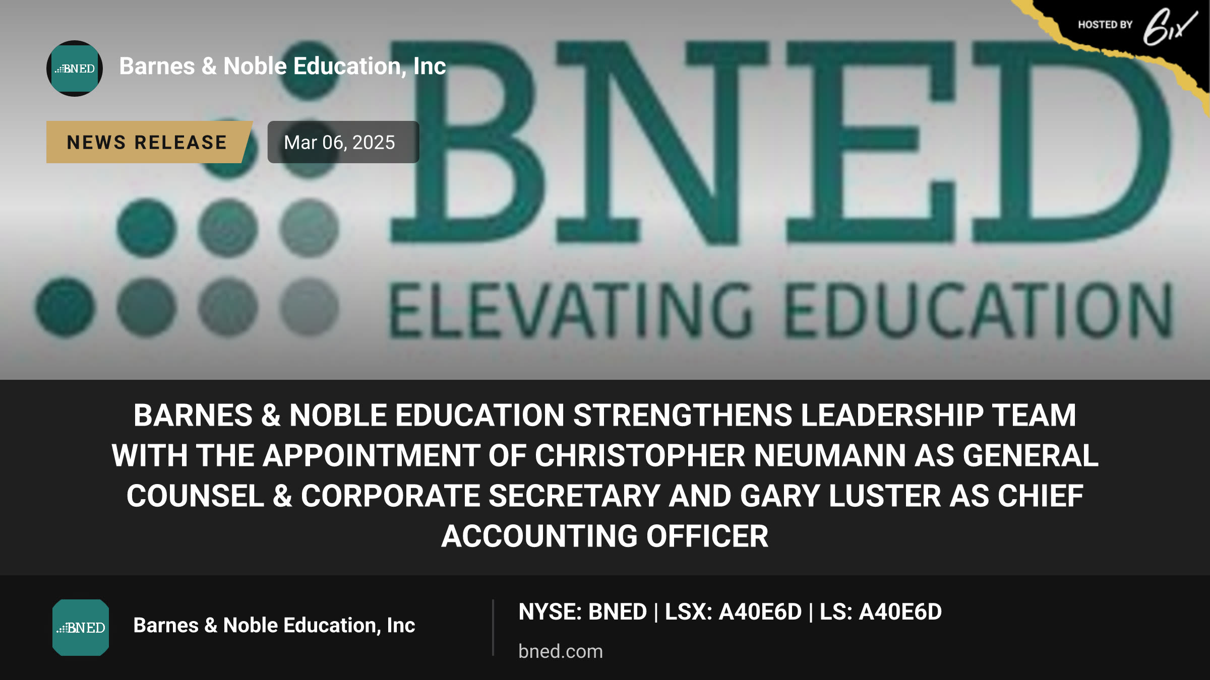 Barnes & Noble Education Strengthens Leadership Team with the Appointment of Christopher Neumann as General Counsel & Corporate Secretary and Gary Luster as Chief Accounting Officer