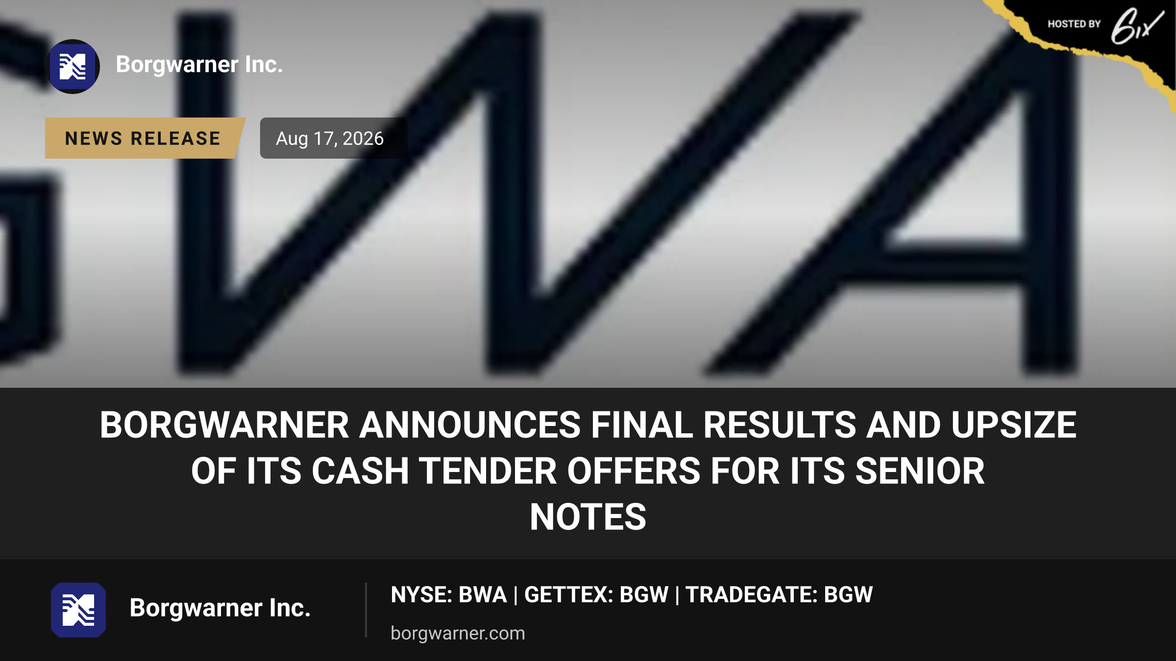 BorgWarner Announces Final Results and Upsize of its Cash Tender Offers for its Senior Notes