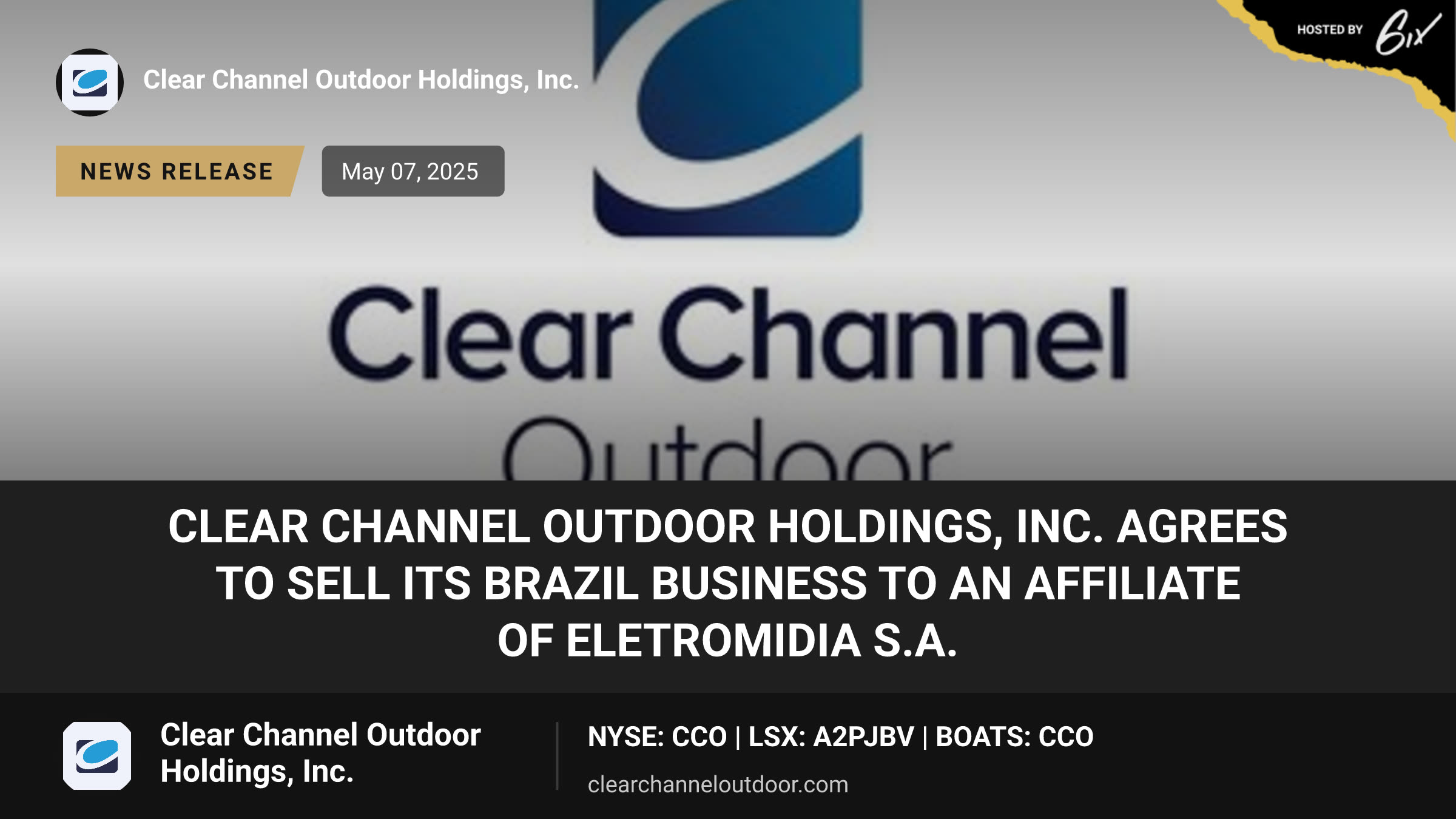 Clear Channel Outdoor Holdings, Inc. Agrees to Sell its Brazil Business to an affiliate of Eletromidia S.A.