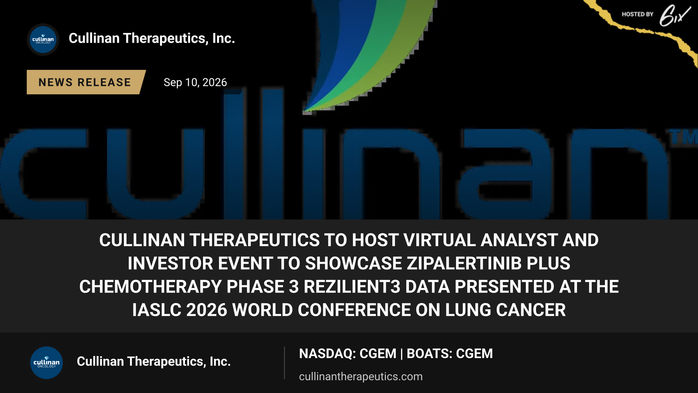 Cullinan Therapeutics to Host Virtual Analyst and Investor Event to Showcase Zipalertinib Plus Chemotherapy Phase 3 REZILIENT3 Data Presented at the IASLC 2026 World Conference on Lung Cancer