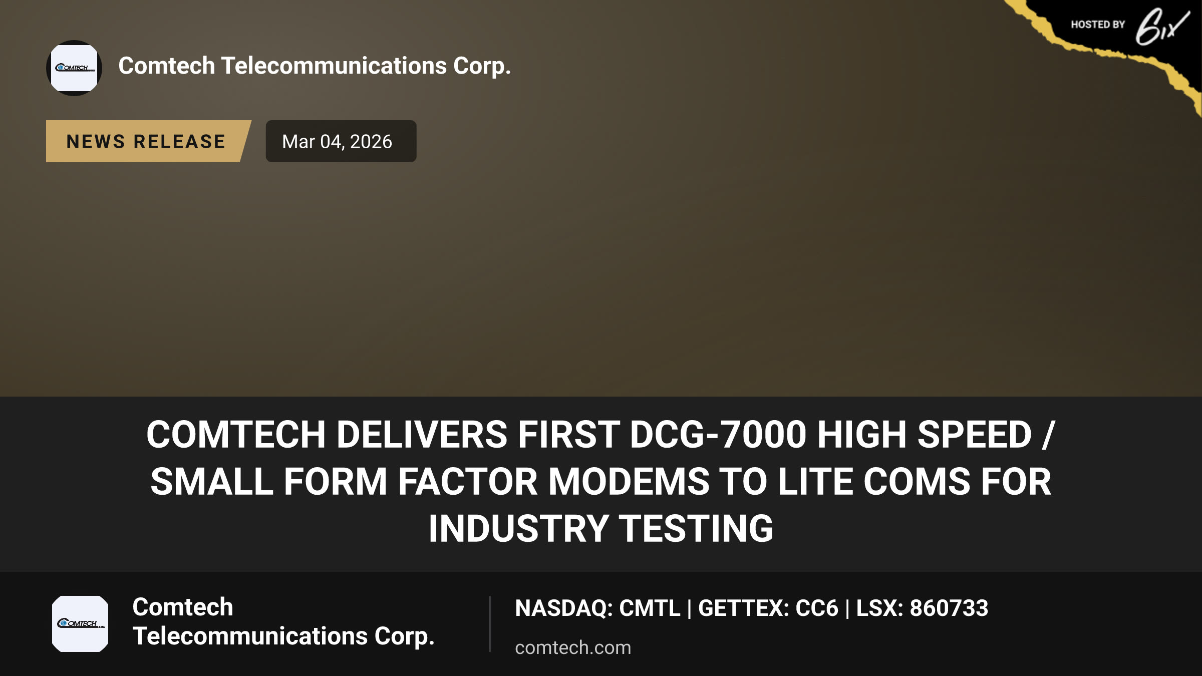 Comtech Delivers First DCG-7000 High Speed / Small Form Factor Modems to Lite Coms for Industry Testing