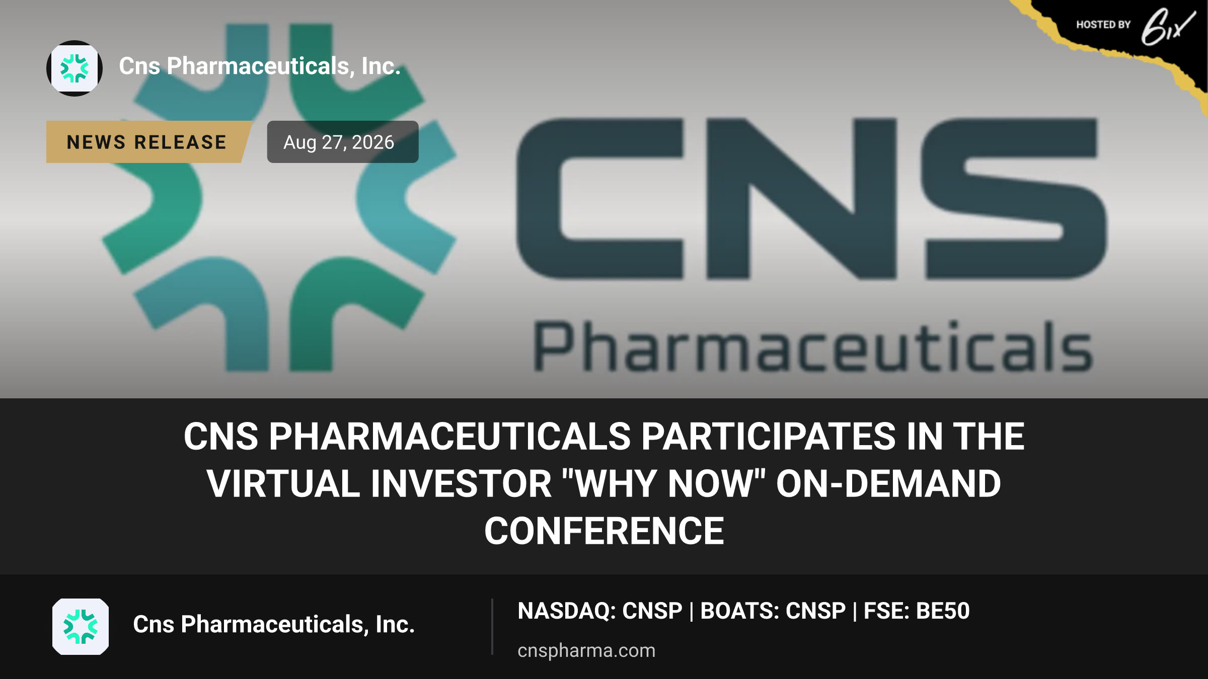 CNS Pharmaceuticals Participates in the Virtual Investor "Why Now" On-Demand Conference
