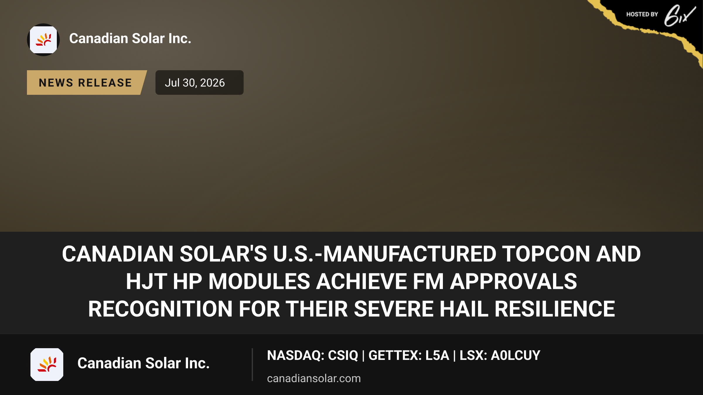 Canadian Solar's U.S.-Manufactured TOPCon and HJT HP Modules Achieve FM Approvals Recognition for Their Severe Hail Resilience
