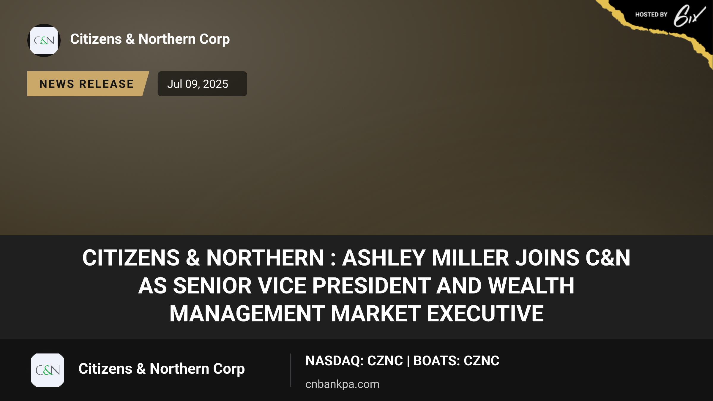Citizens & Northern : Ashley Miller Joins C&N as Senior Vice President and Wealth Management Market Executive