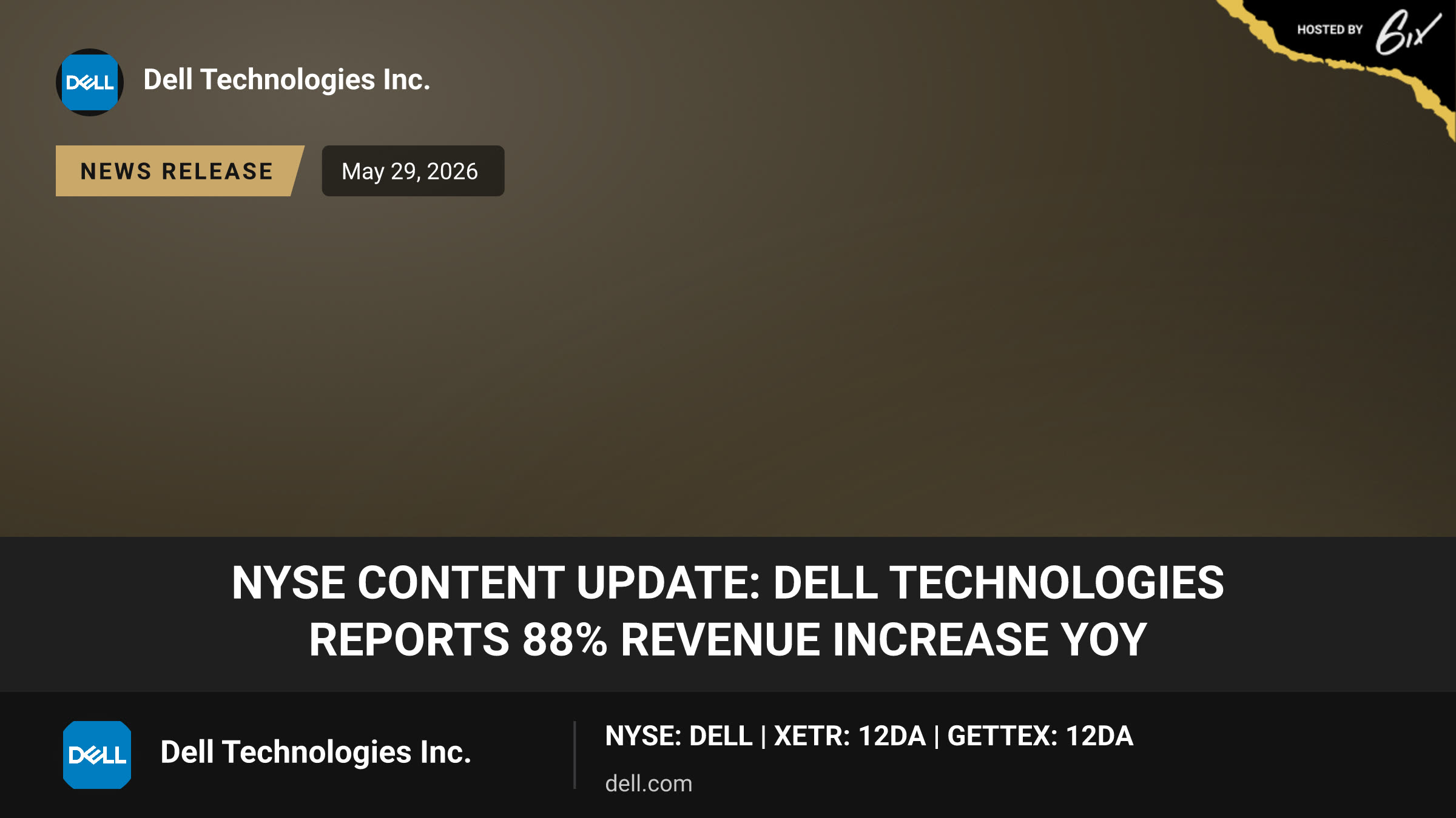 NYSE Content Update: Dell Technologies Reports 88% Revenue Increase YoY