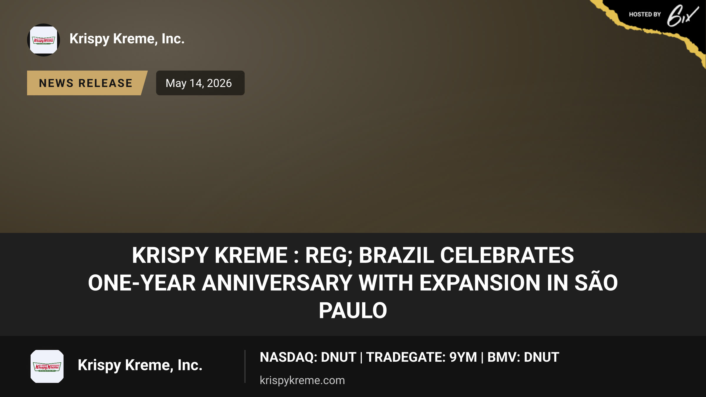 Krispy Kreme : reg; Brazil Celebrates One-Year Anniversary with Expansion in São Paulo