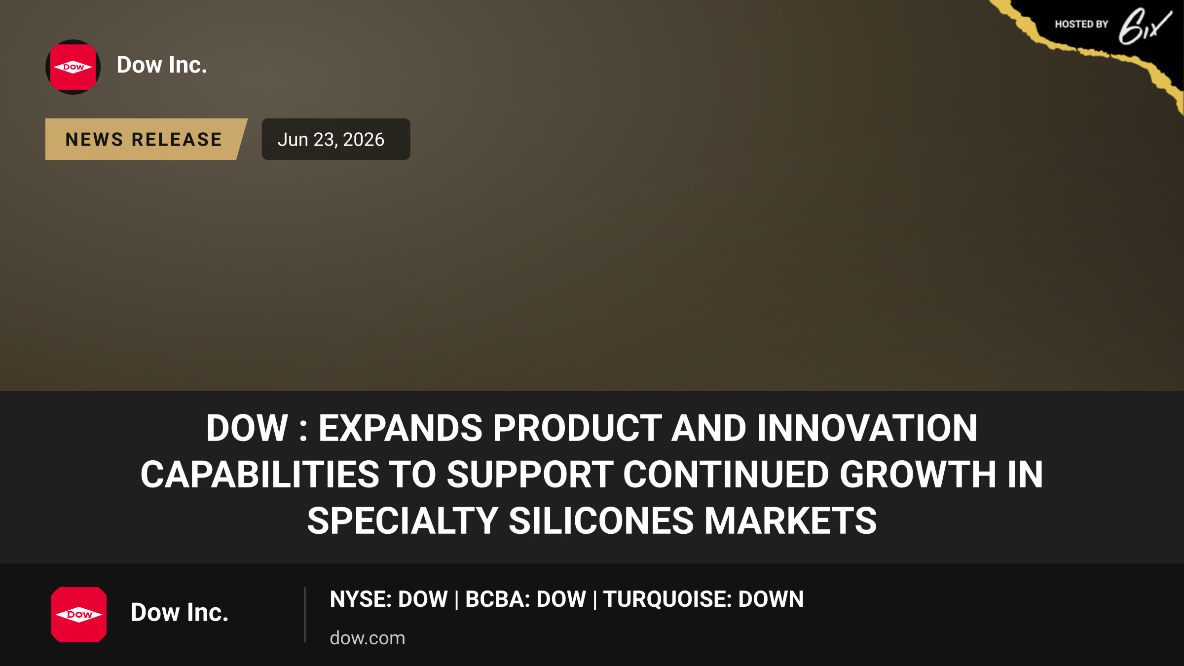 Dow : expands product and innovation capabilities to support continued growth in specialty silicones markets