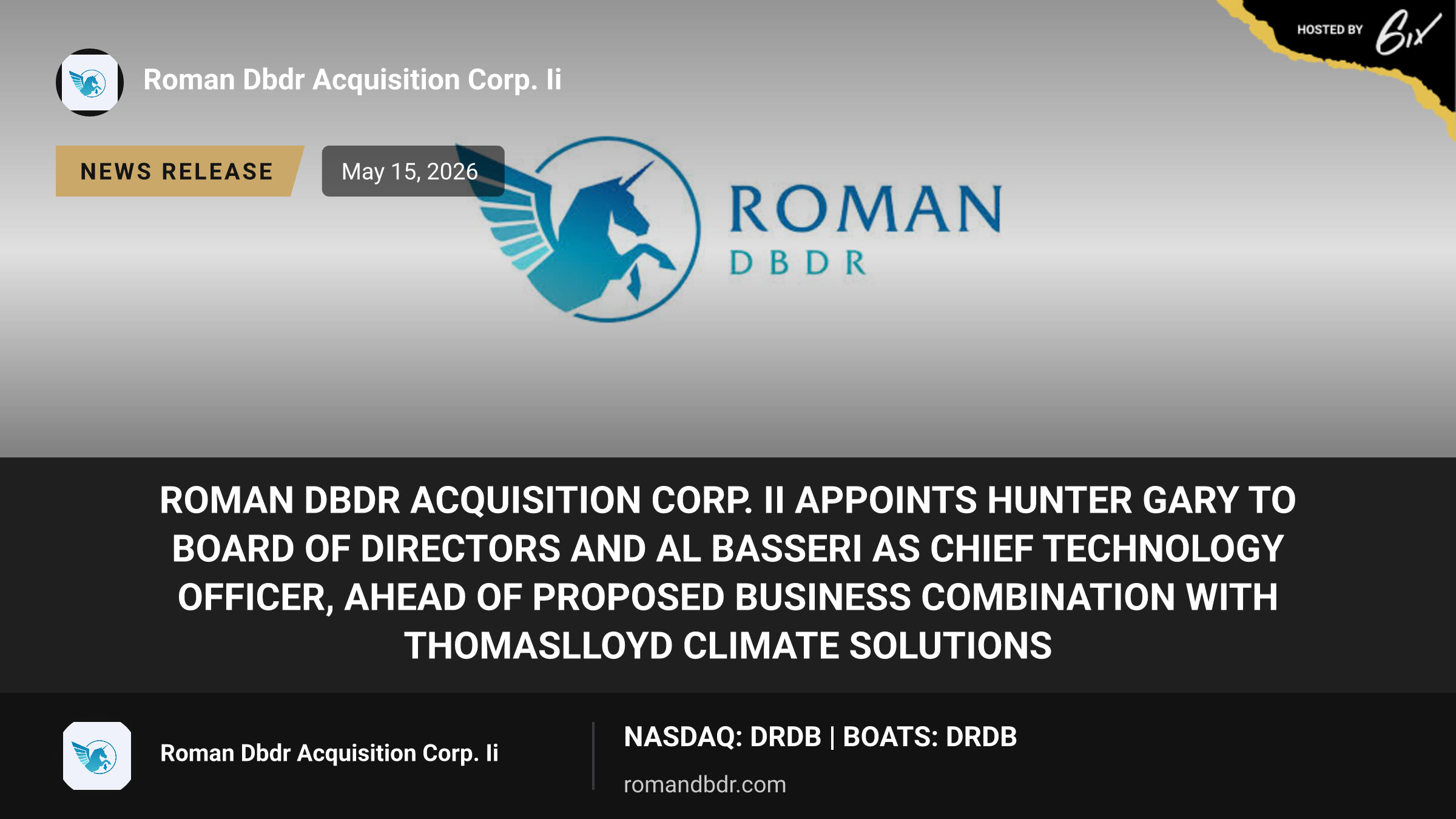 Roman DBDR Acquisition Corp. II Appoints Hunter Gary to Board of Directors and Al Basseri as Chief Technology Officer, Ahead of Proposed Business Combination with ThomasLloyd Climate Solutions