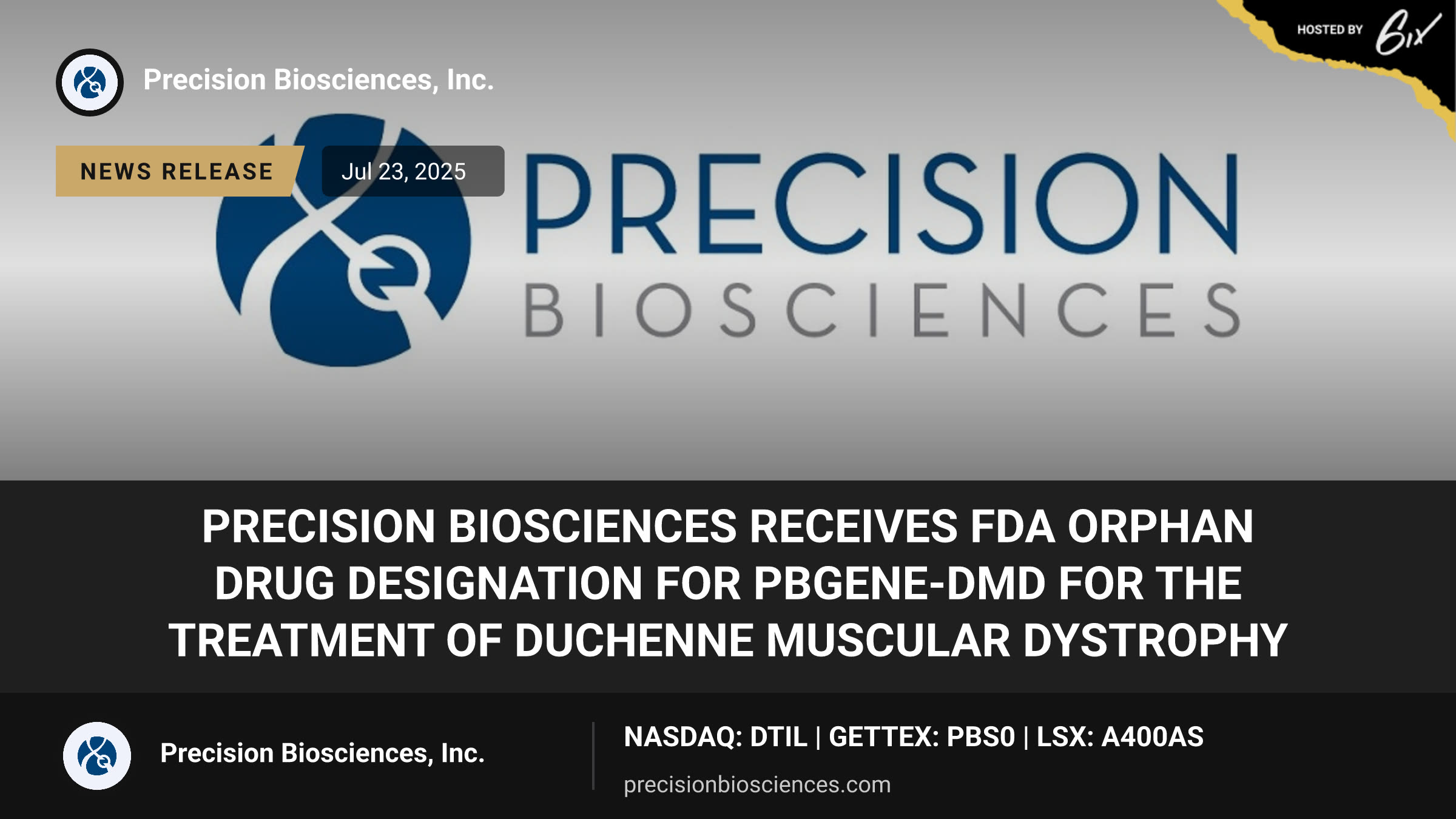 Precision BioSciences Receives FDA Orphan Drug Designation for PBGENE-DMD for the Treatment of Duchenne Muscular Dystrophy