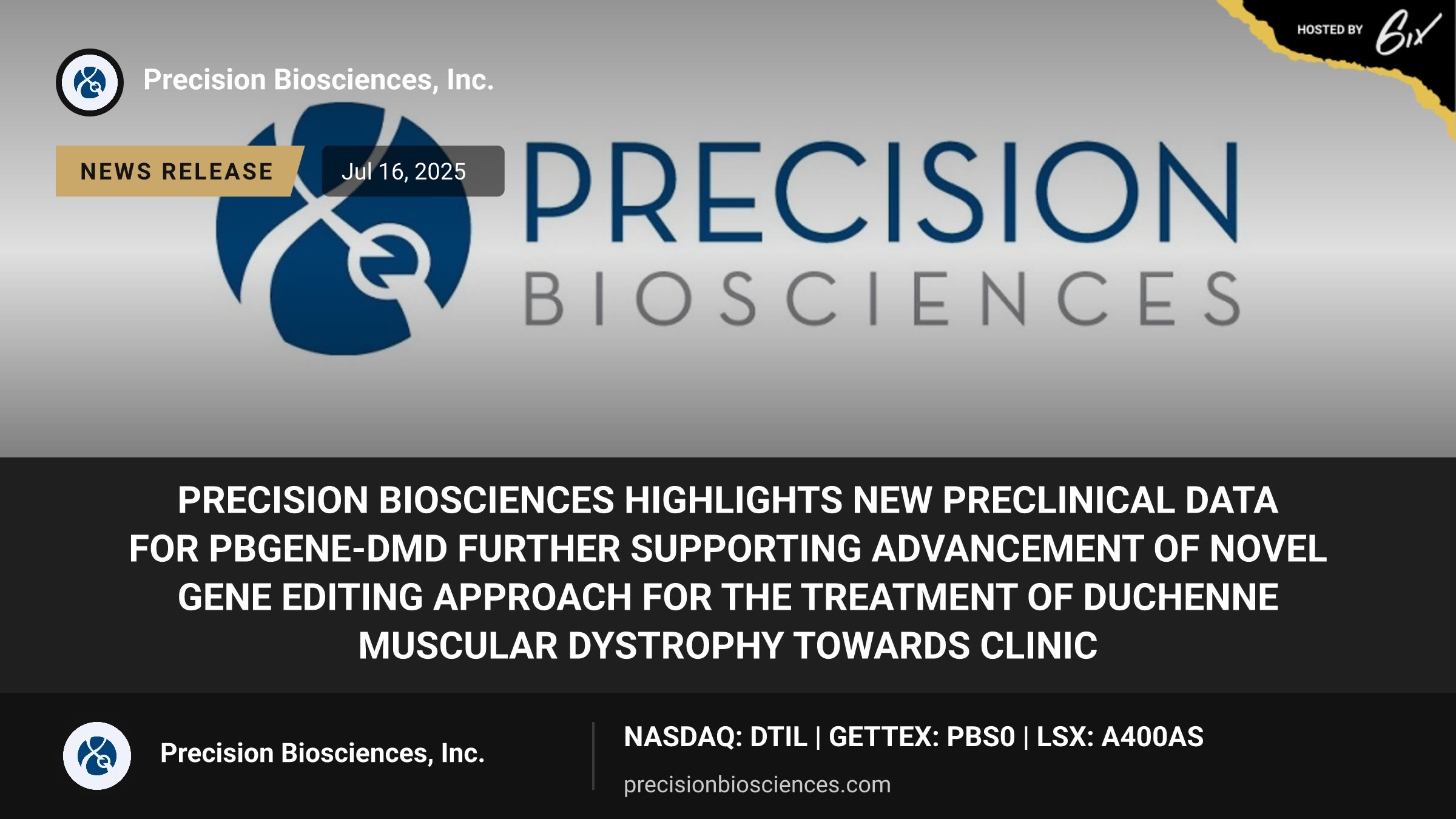 Precision BioSciences Highlights New Preclinical Data for PBGENE-DMD Further Supporting Advancement of Novel Gene Editing Approach for the Treatment of Duchenne Muscular Dystrophy Towards Clinic