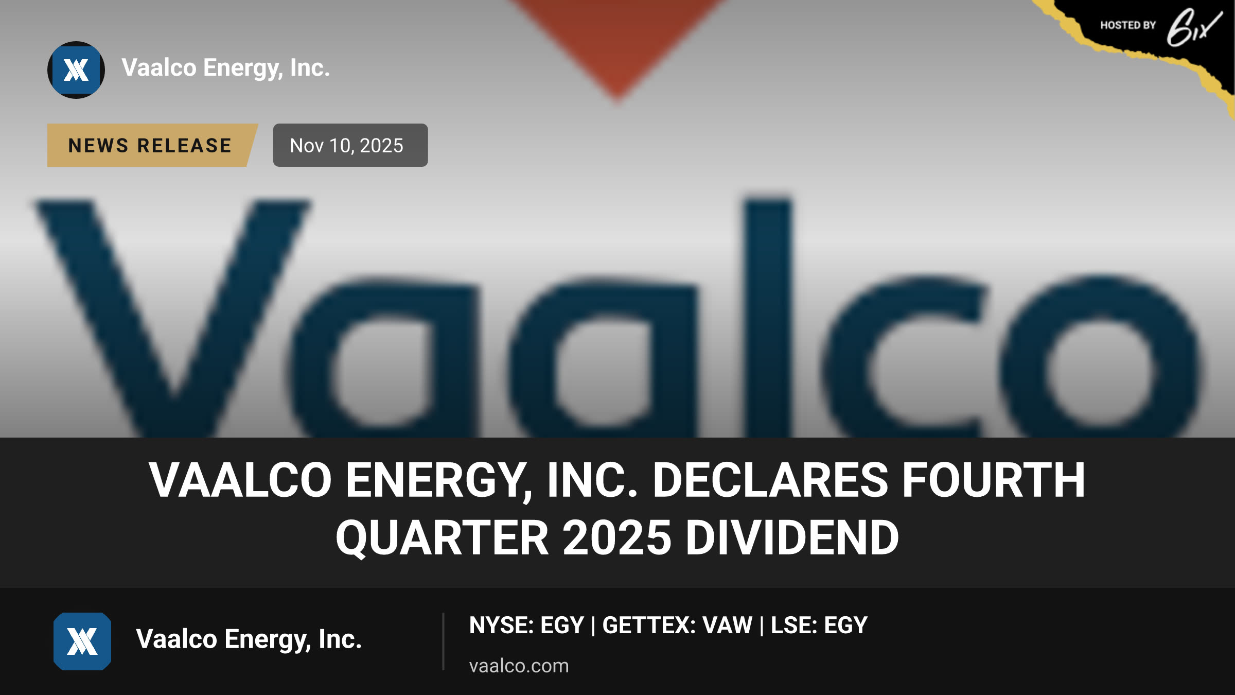 Vaalco Energy, Inc. Declares Fourth Quarter 2025 Dividend