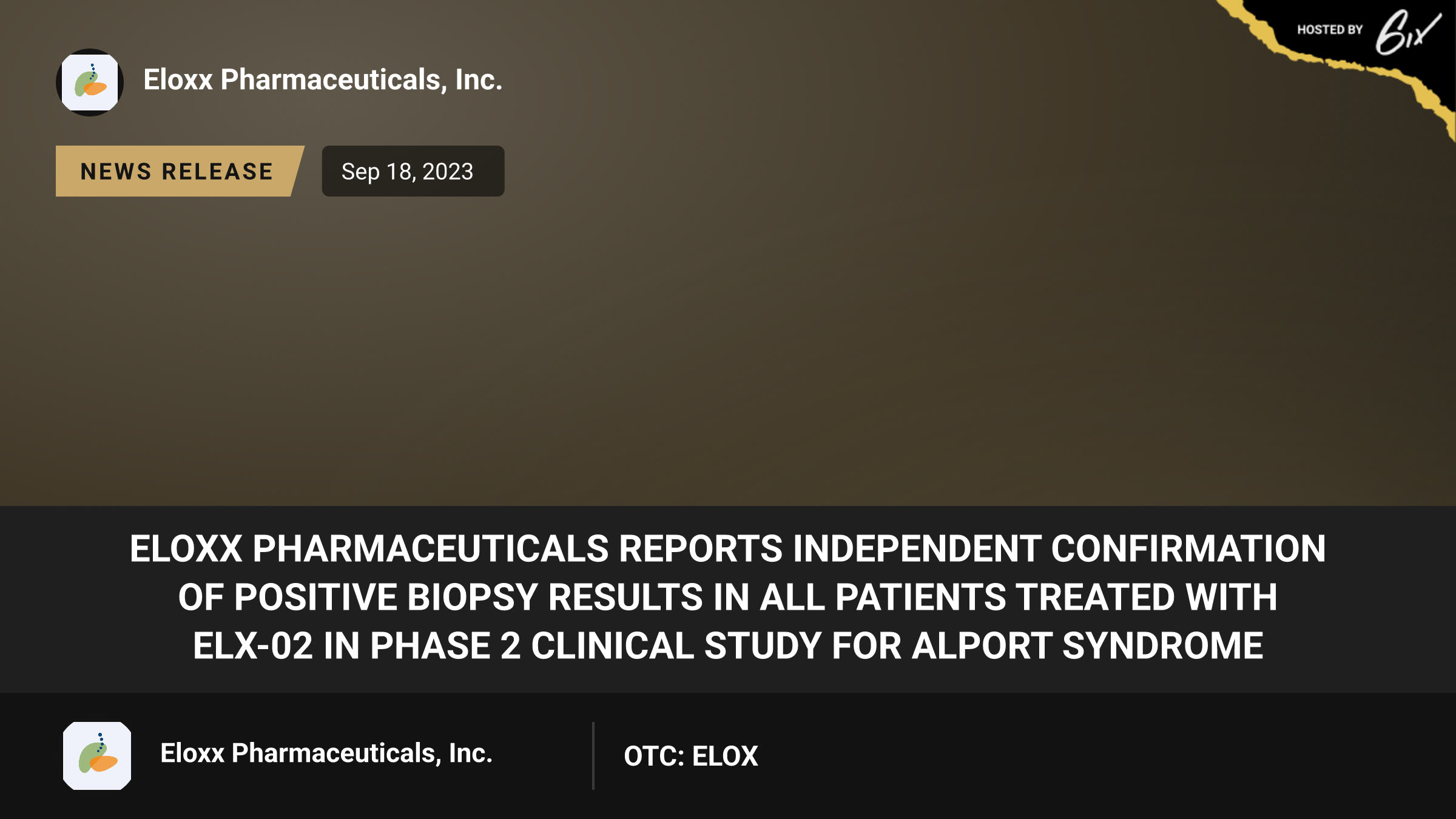 Eloxx Pharmaceuticals Reports Independent Confirmation of Positive Biopsy Results in All Patients Treated with ELX-02 in Phase 2 Clinical Study for Alport Syndrome