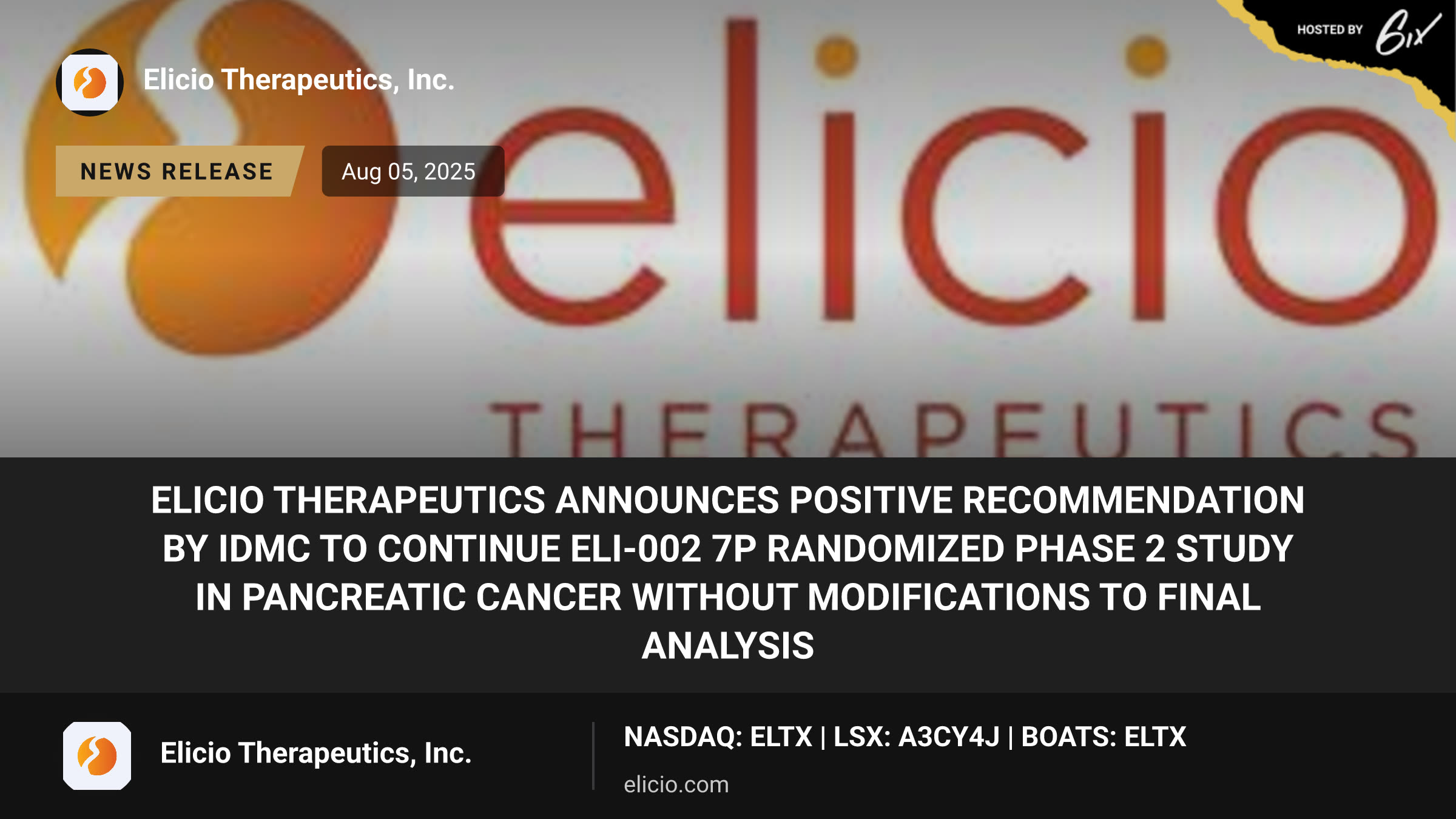 Elicio Therapeutics Announces Positive Recommendation by IDMC to Continue ELI-002 7P Randomized Phase 2 Study in Pancreatic Cancer Without Modifications to Final Analysis