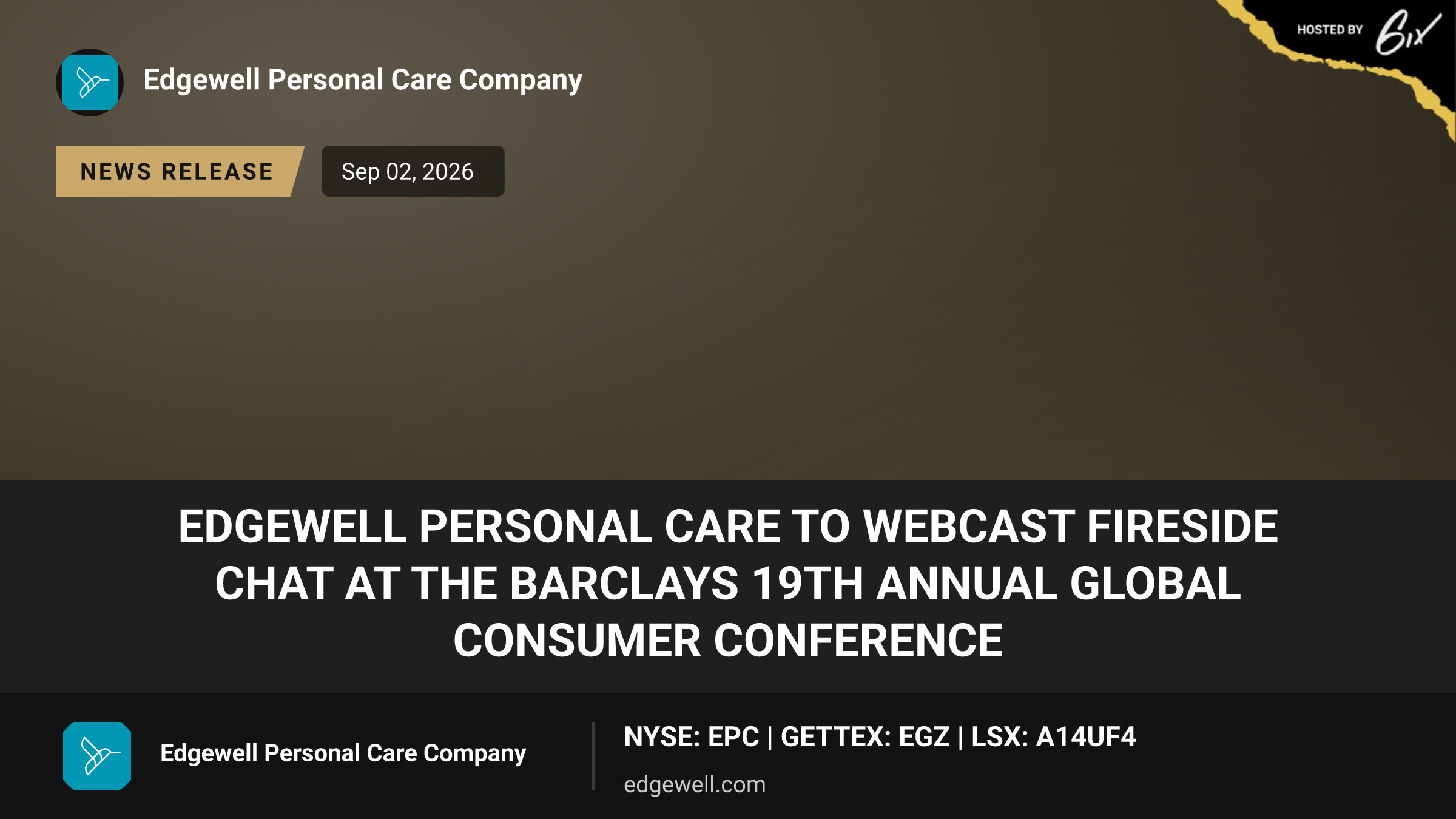 Edgewell Personal Care to Webcast Fireside Chat at the Barclays 19th Annual Global Consumer Conference