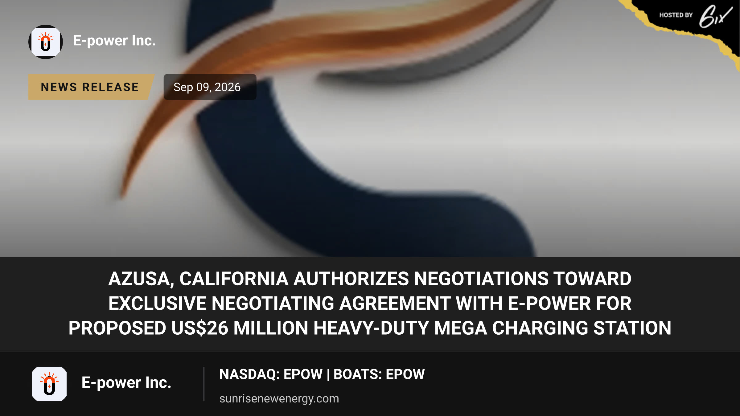 Azusa, California Authorizes Negotiations Toward Exclusive Negotiating Agreement with E-Power for Proposed US$26 Million Heavy-Duty Mega Charging Station