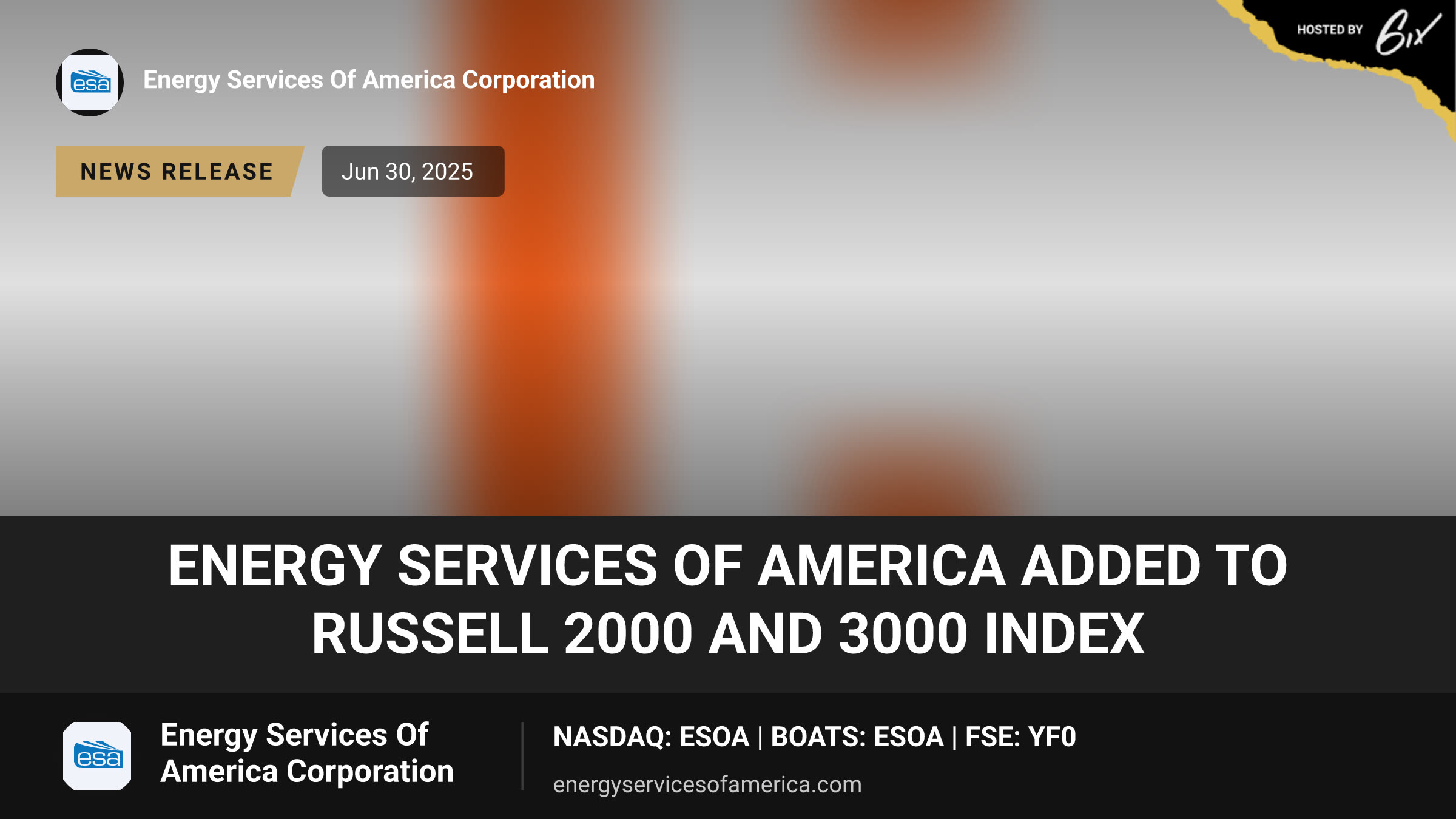 Energy Services of America Added to Russell 2000 and 3000 Index