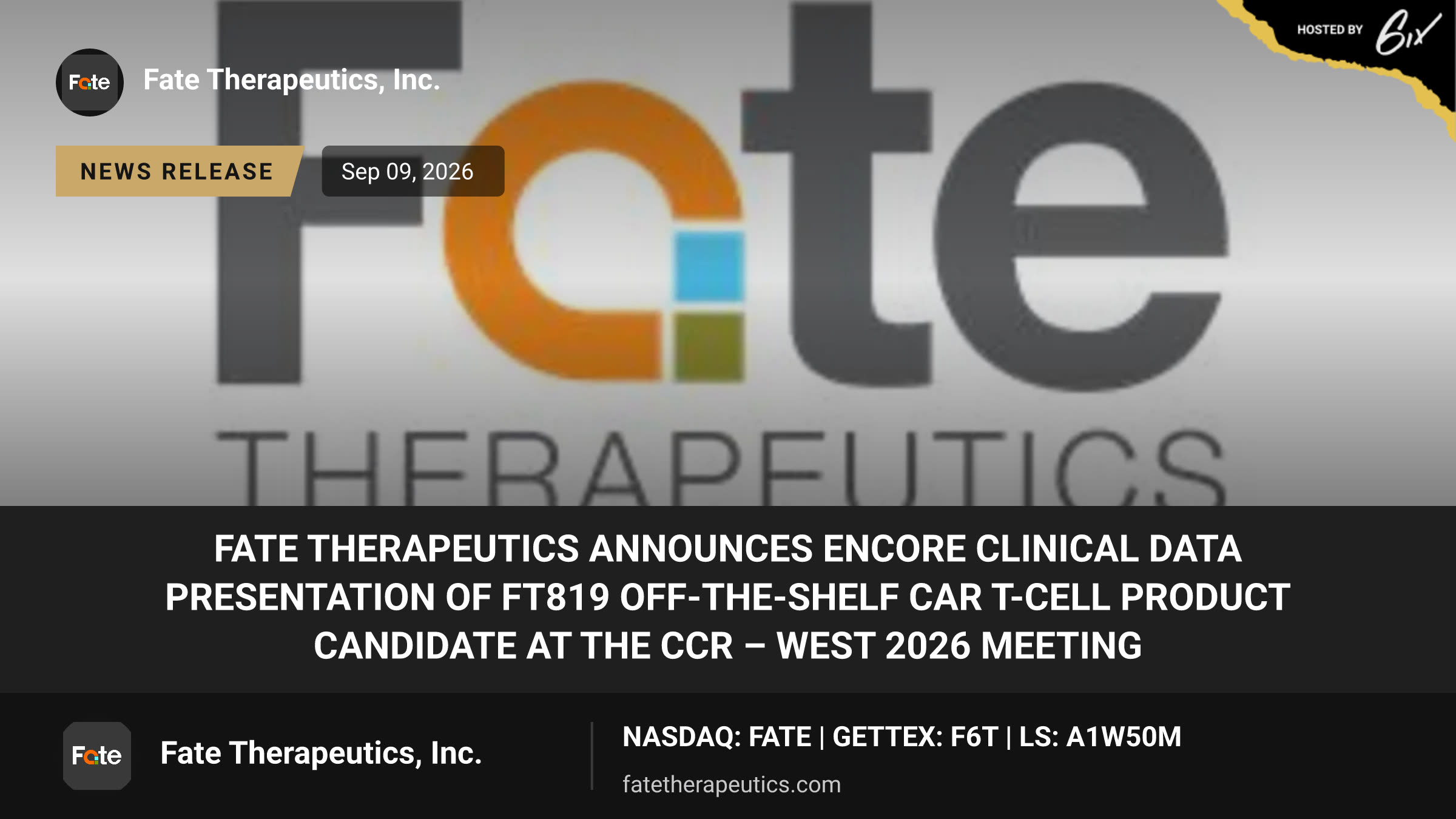 Fate Therapeutics Announces Encore Clinical Data Presentation of FT819 Off-the-Shelf CAR T-Cell Product Candidate at the CCR – West 2026 Meeting