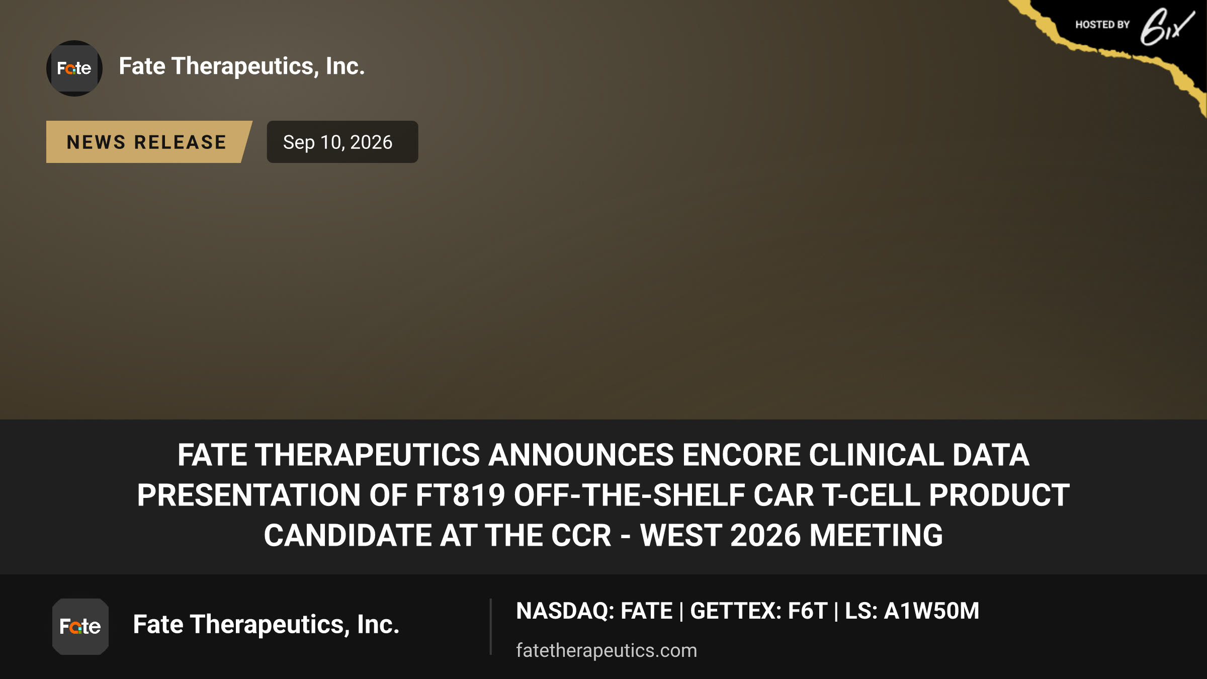 Fate Therapeutics Announces Encore Clinical Data Presentation of FT819 Off-the-Shelf CAR T-Cell Product Candidate at the CCR - West 2026 Meeting